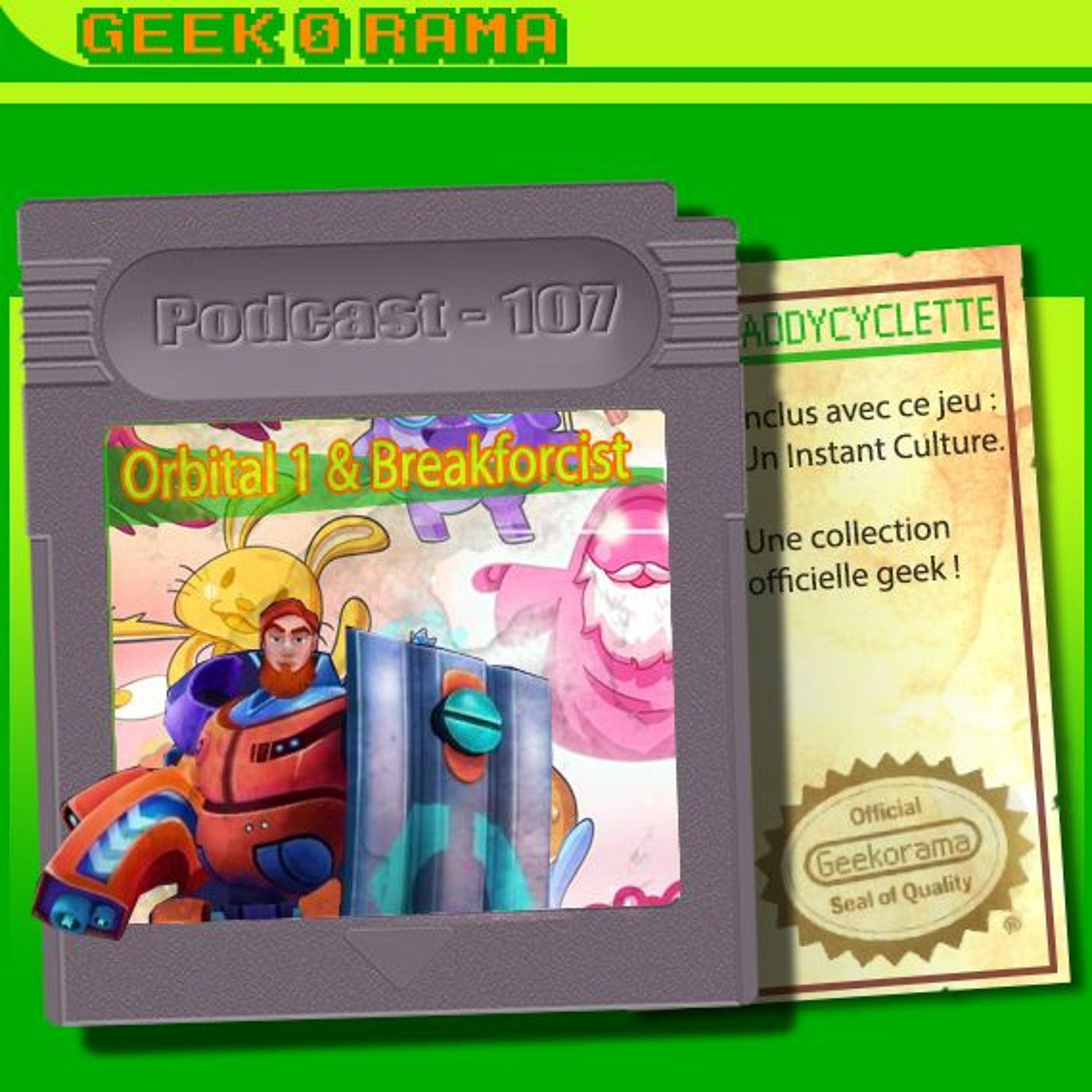 Episode 107 Geek'O'rama - Orbital1 & Breakforcist | Le fond geek BNF