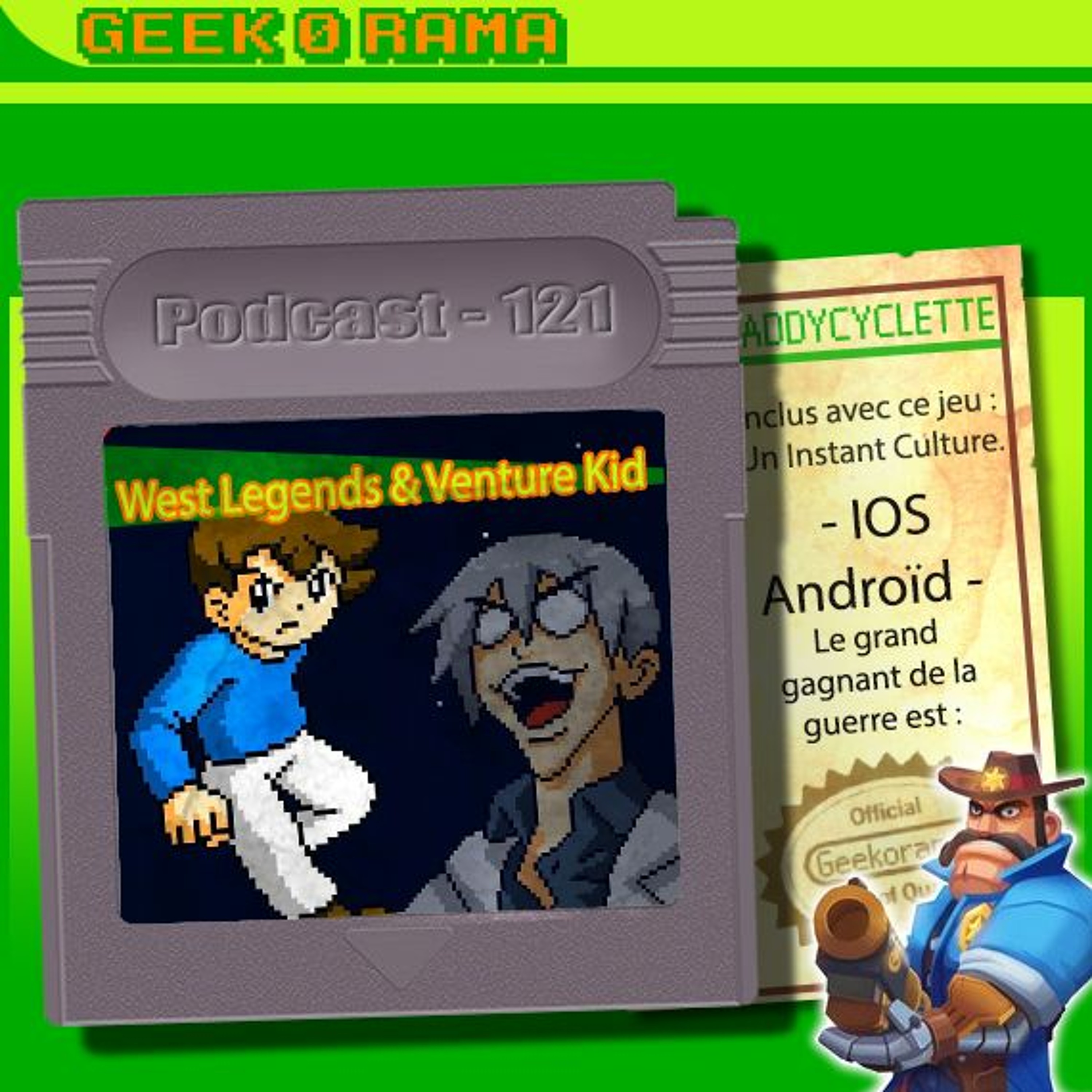 Episode 121 Geek'O'rama - West Legends & Venture Kid | Culture : Le SCANDALE de l'IPHONE XS