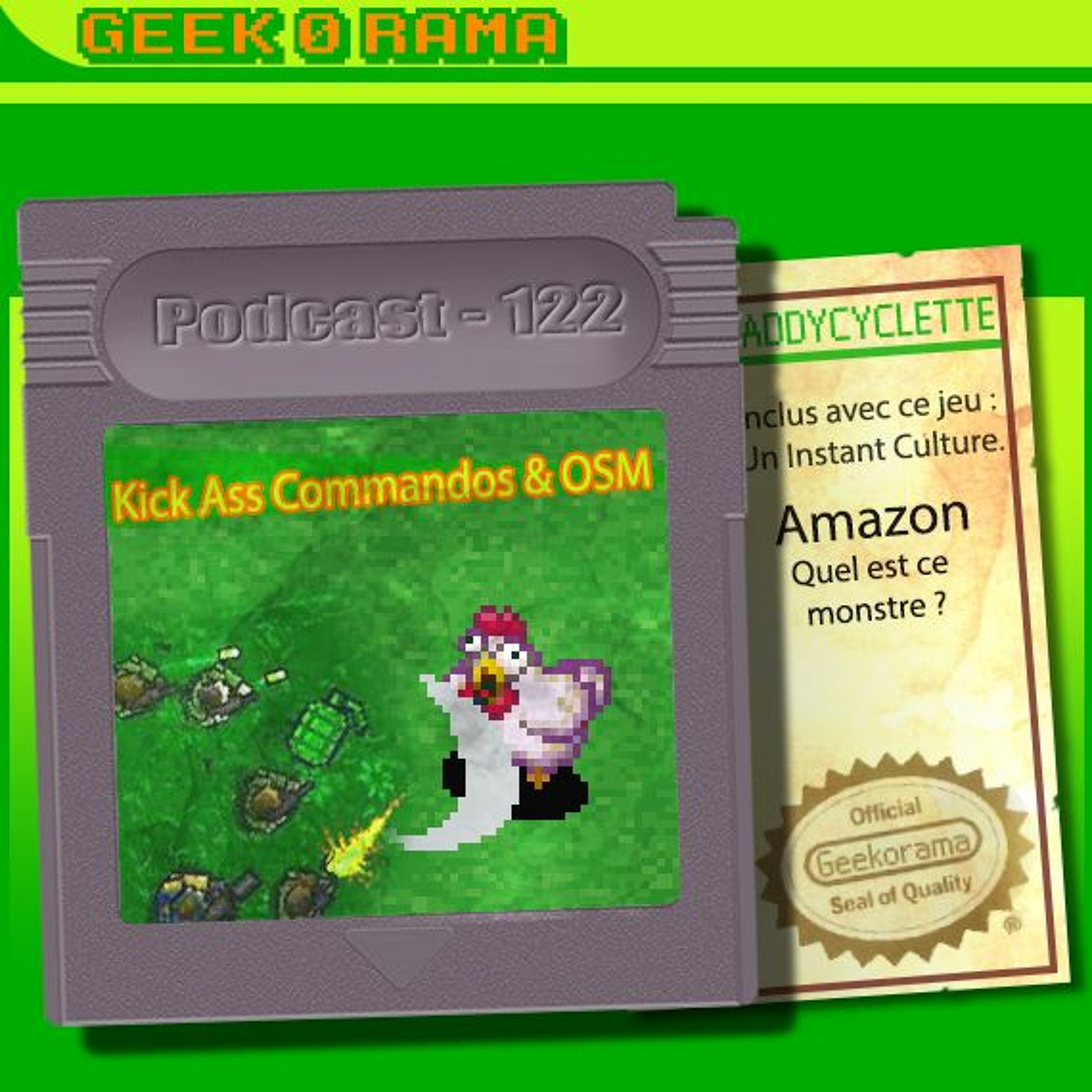 Episode 122 Geek'O'rama - Kick Ass Commandos & OSM | Culture : Amazon ? Quel est ce monstre ?
