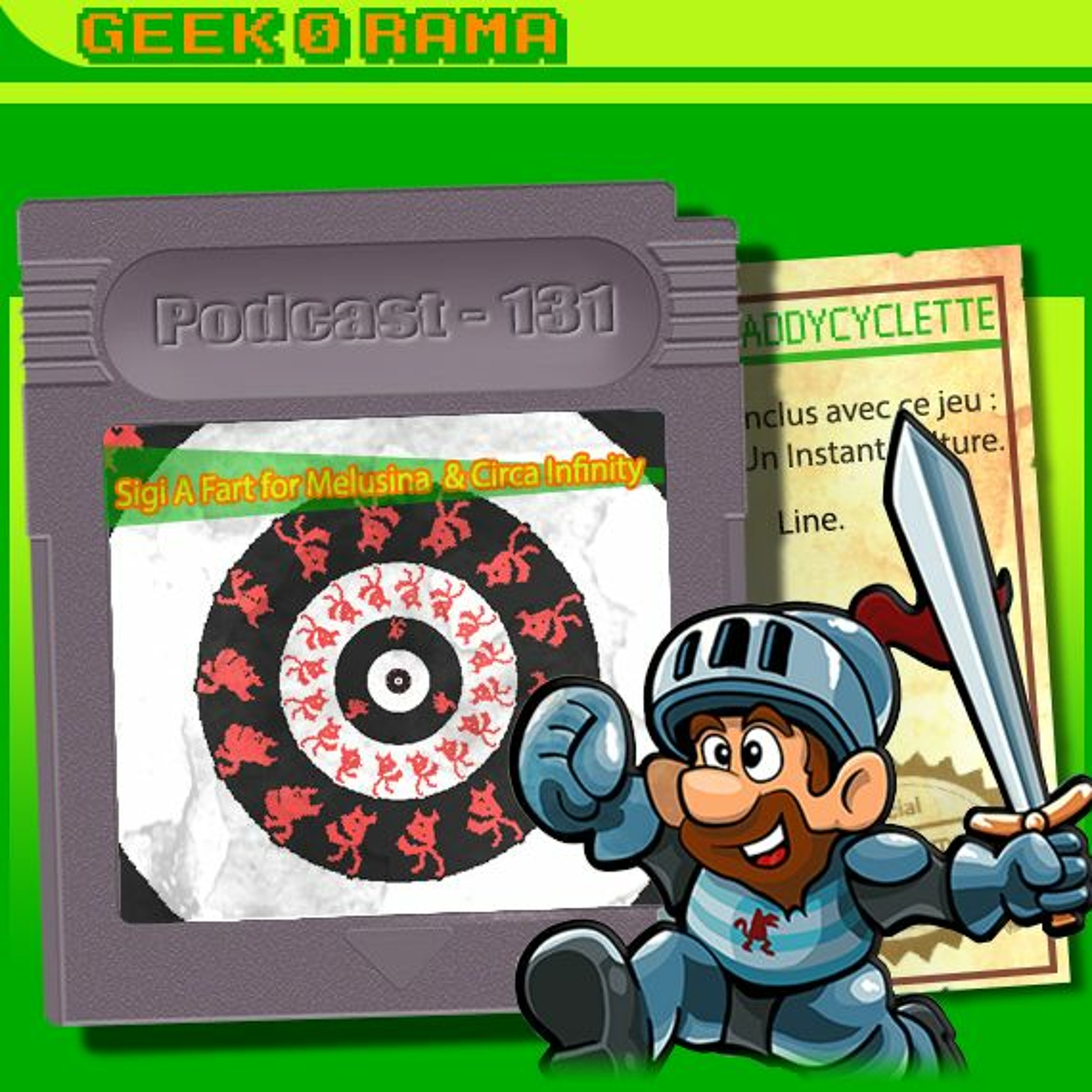 Episode 131 Geek'O'rama - Sigi A fart fort Melusina & Circa Infinity | IC : Line