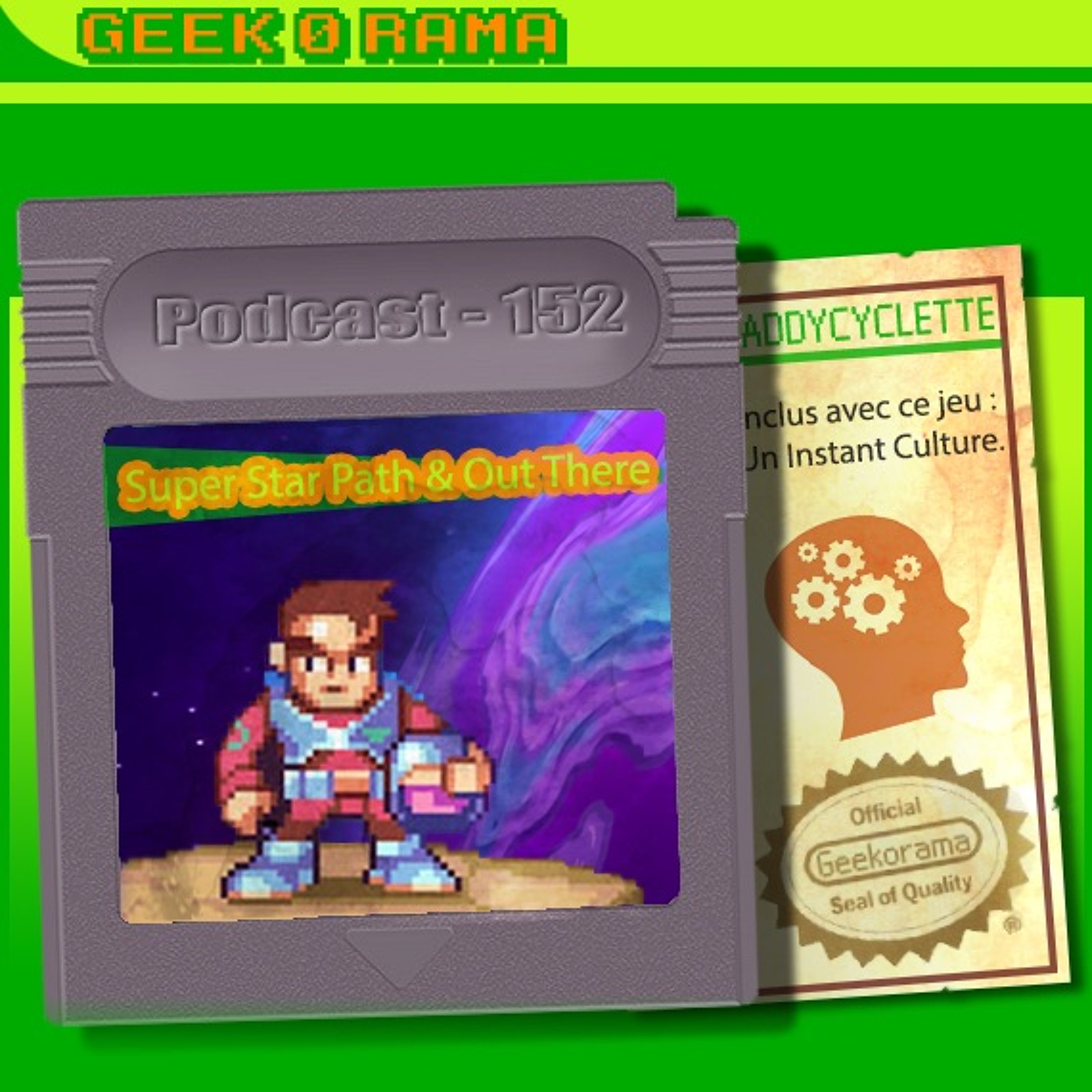 Épisode 152 Geek'O'rama - Super Star Path & Out There | Instant Culture : Minitopo ​