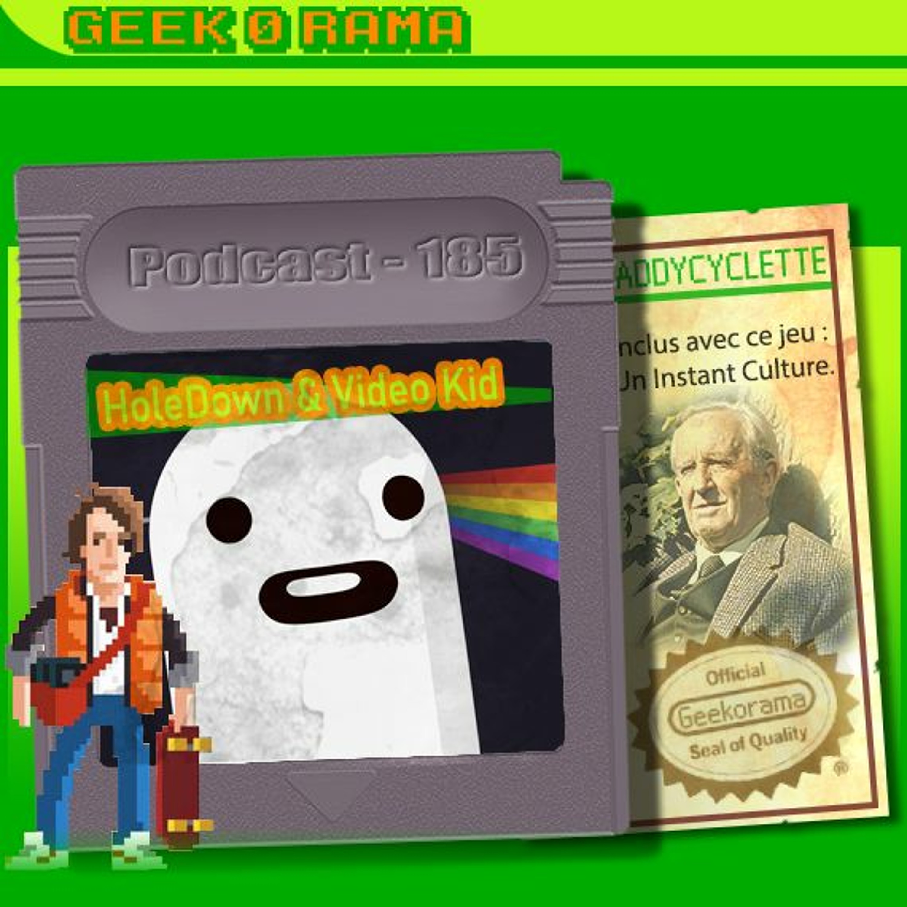 Épisode 185 Geek'O'rama - Hole Down & Video Kid | Instant Culture : Mister Tolkien