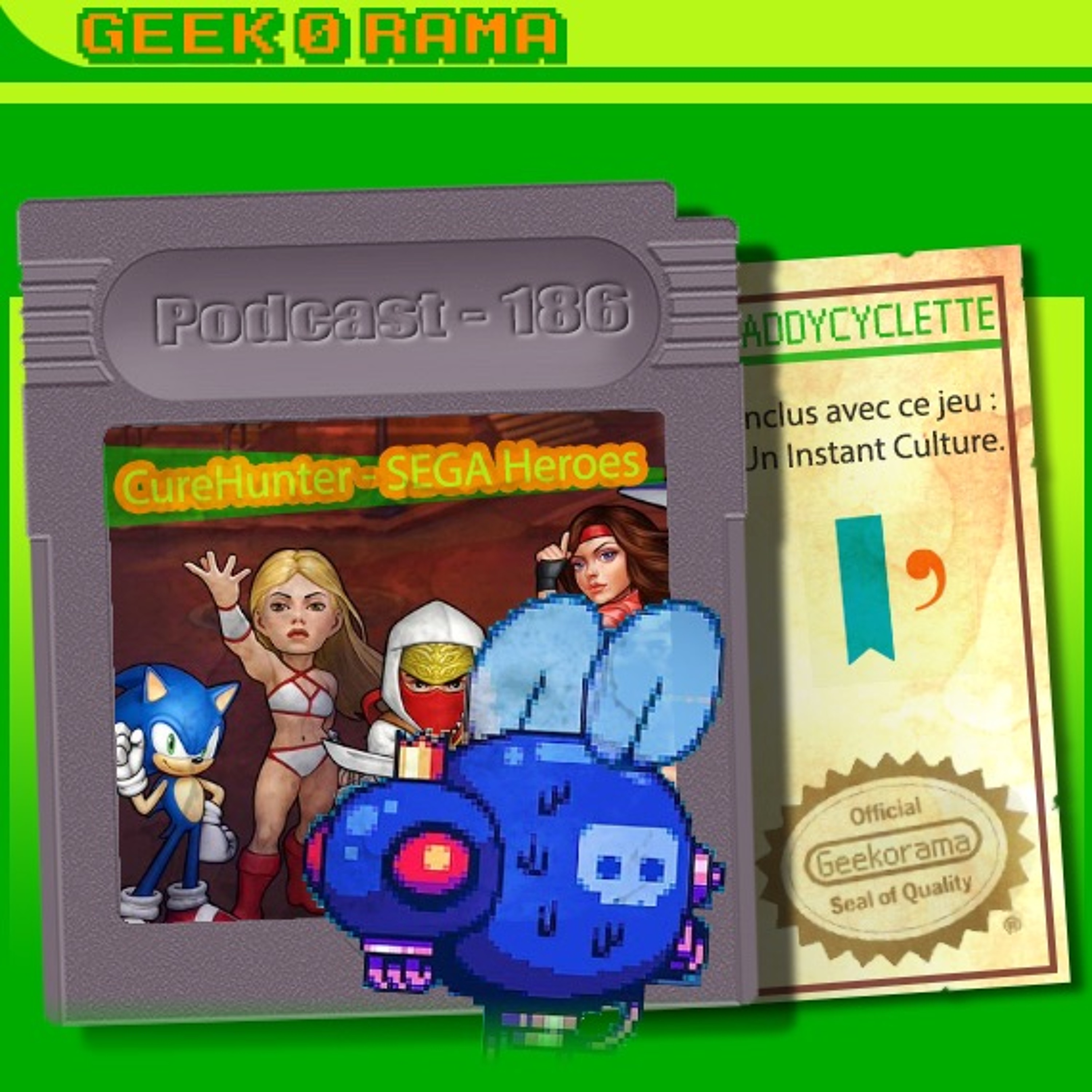 Épisode 186 Geek'O'rama - CureHunter & SEGA Heroes | Instant Culture : Dear Reader