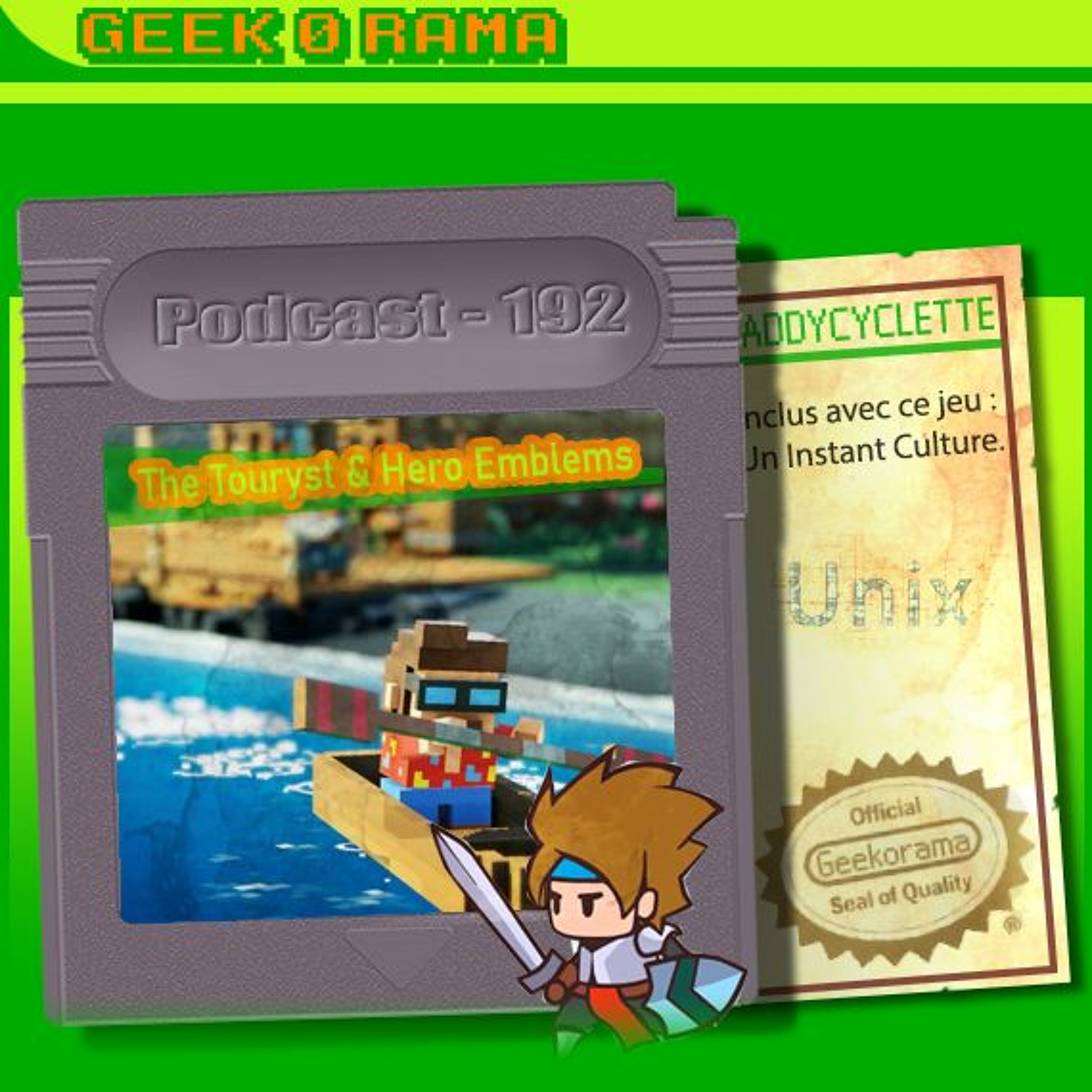Épisode 192 Geek'O'rama -  The Touryst & Hero Emblems | Instant Culture : Unix