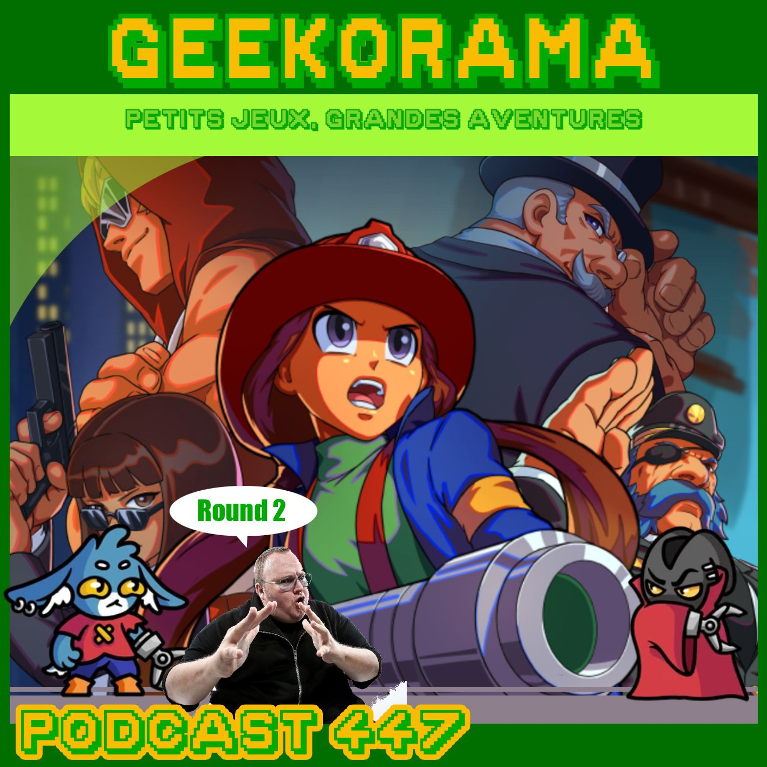 Épisode 447 GeekOrama - Fire Girl Hack'n'Splash & Dungeon Clawler | Kim dotcom