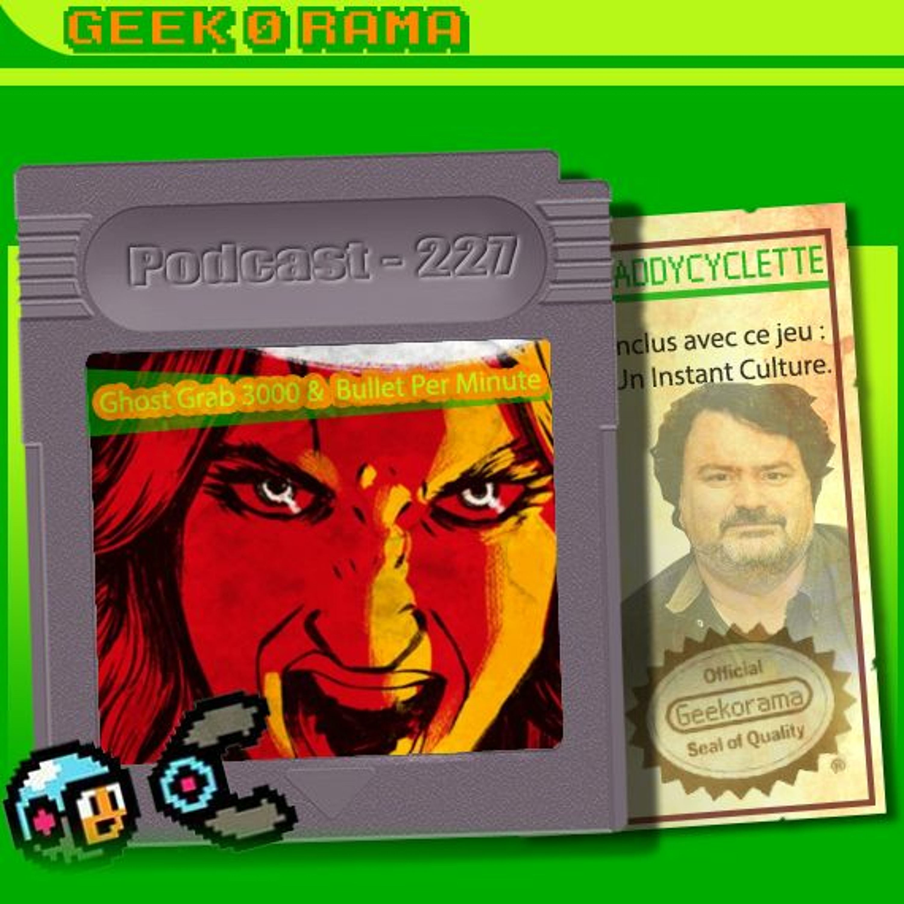 Épisode 227 GeekOrama - Ghost Grab 3000 & Bullet Per Minute | IC : Tim Schafer