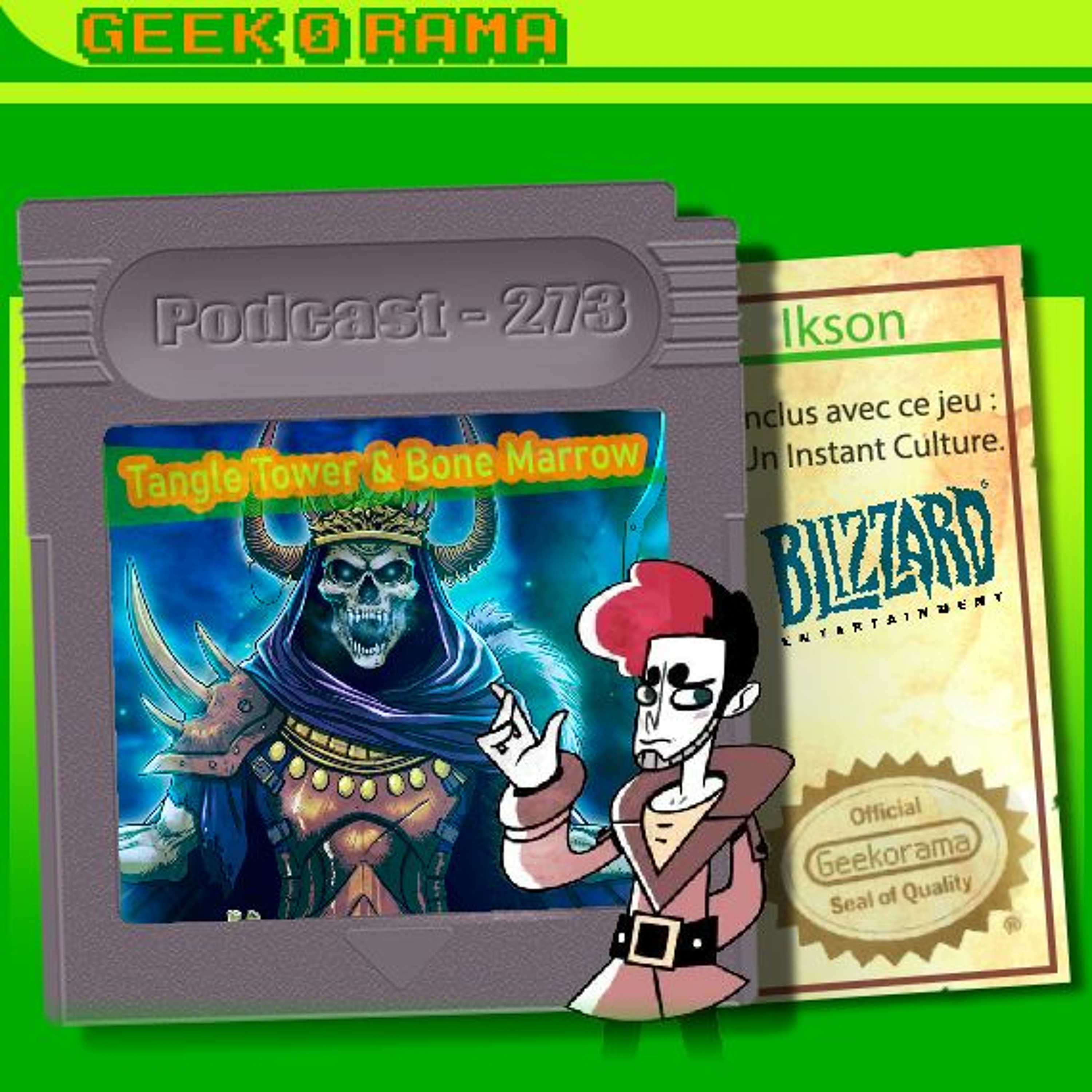 Épisode 273 GeekOrama - Tangle Tower & Bone Marrow | IC : Blizzard