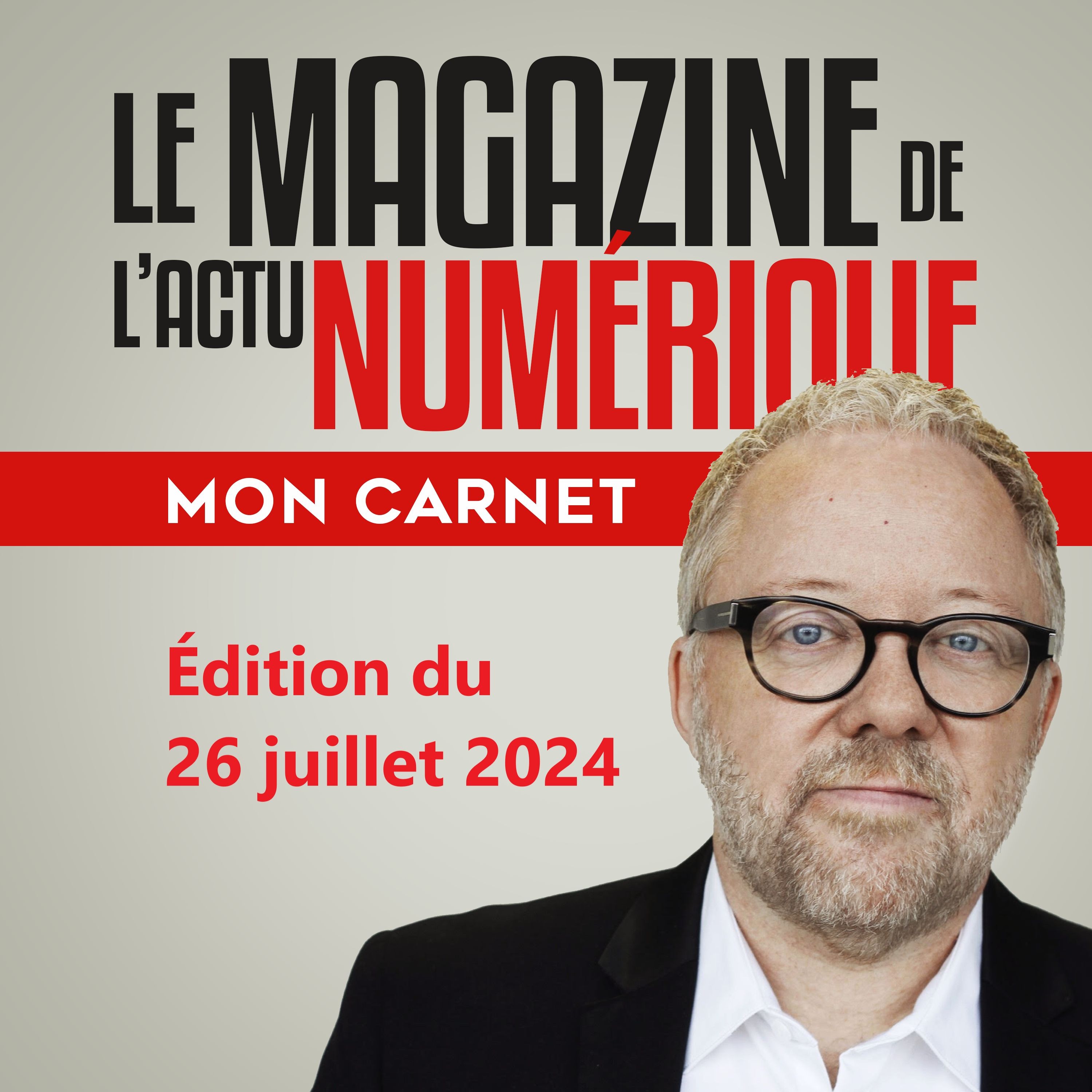 Mon Carnet du 26 juillet 2024