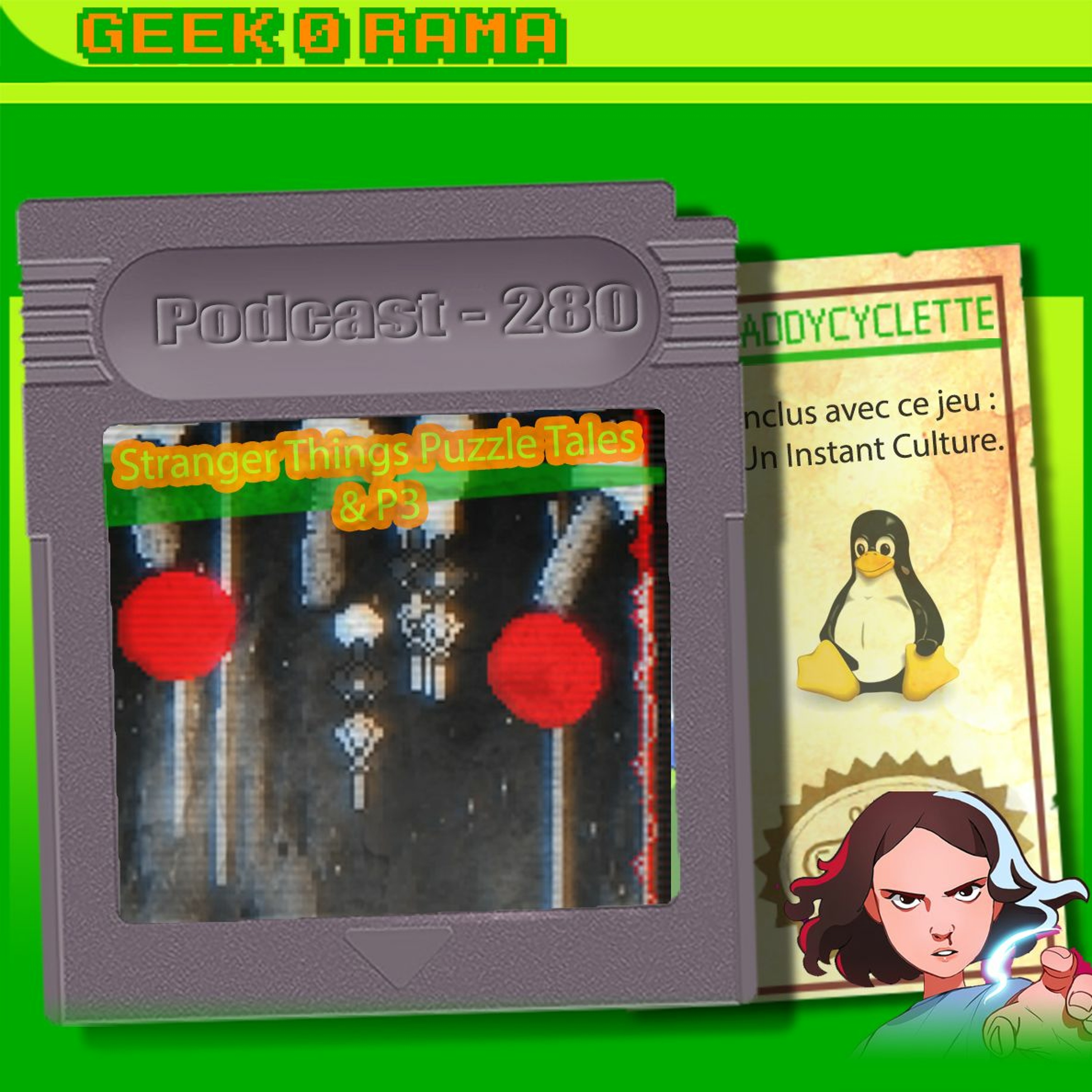Épisode 280 GeekOrama - Stranger Things : Puzzle Tales & P3 | IC : Linus Torvalds