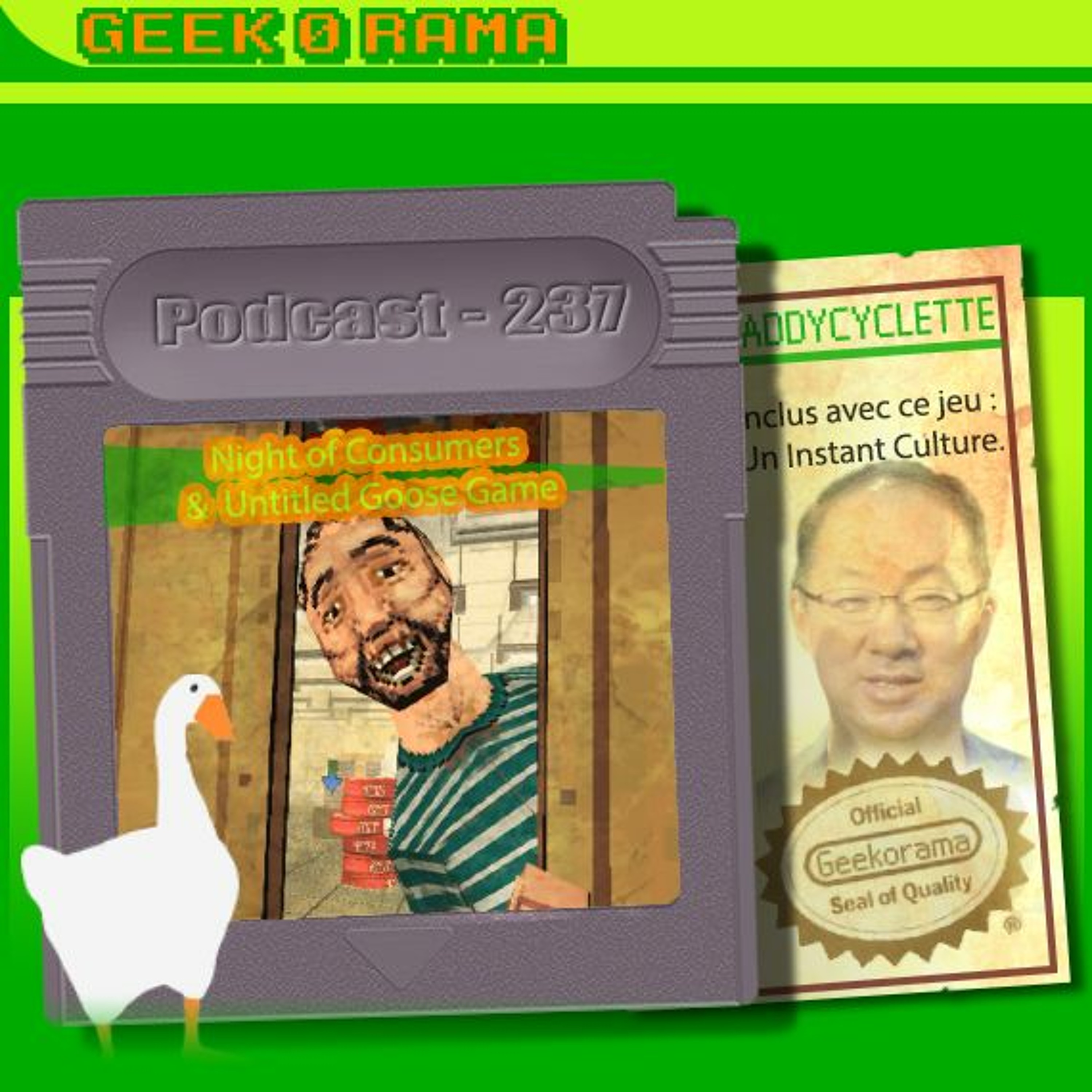 Épisode 237 GeekOrama - The Night of Consumers & Untitled Goose Game | IC : Koji Kondo