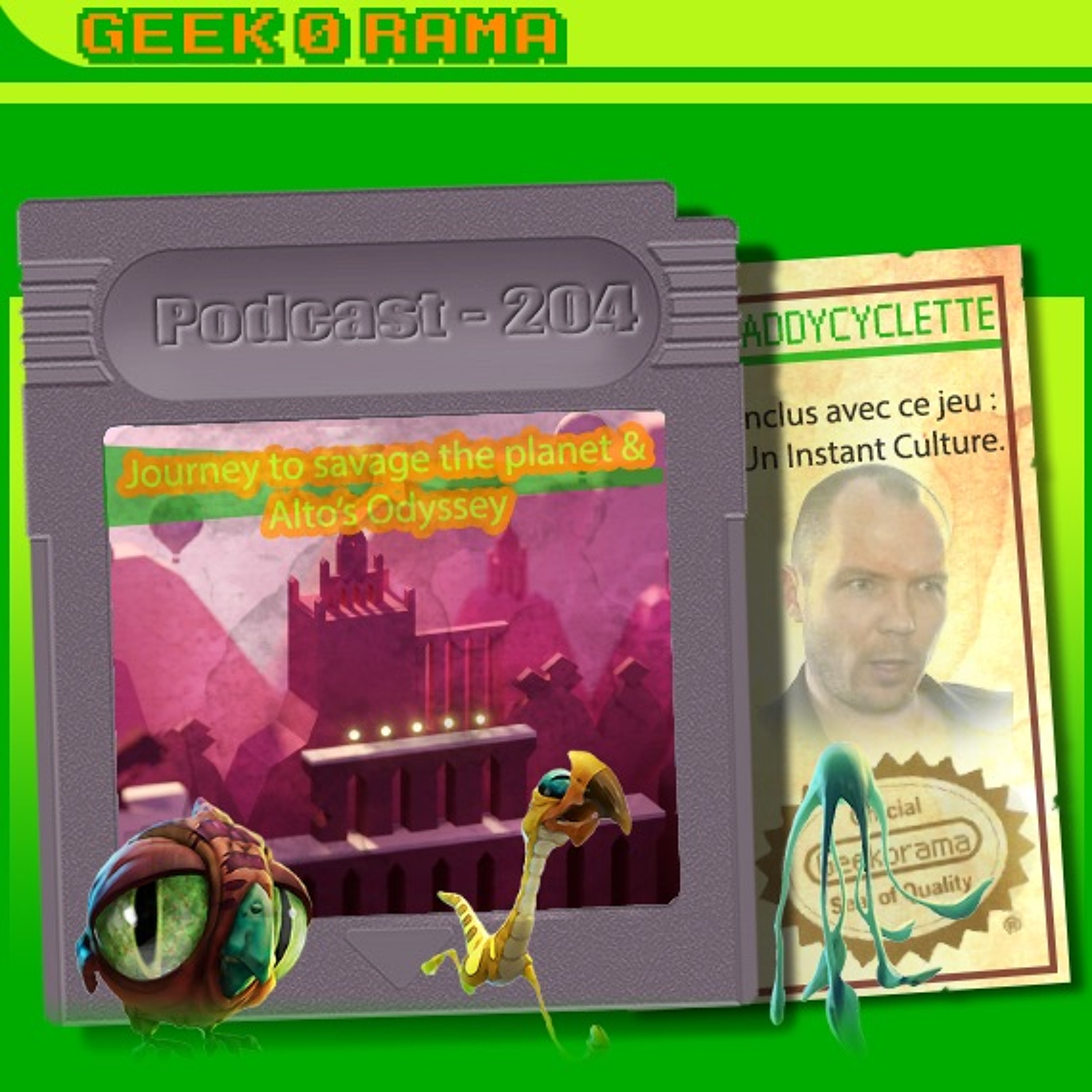 Épisode 204 GeekOrama - Journey to the Savage Planet & Alto's Odyssey | IC : Jonathan Blow