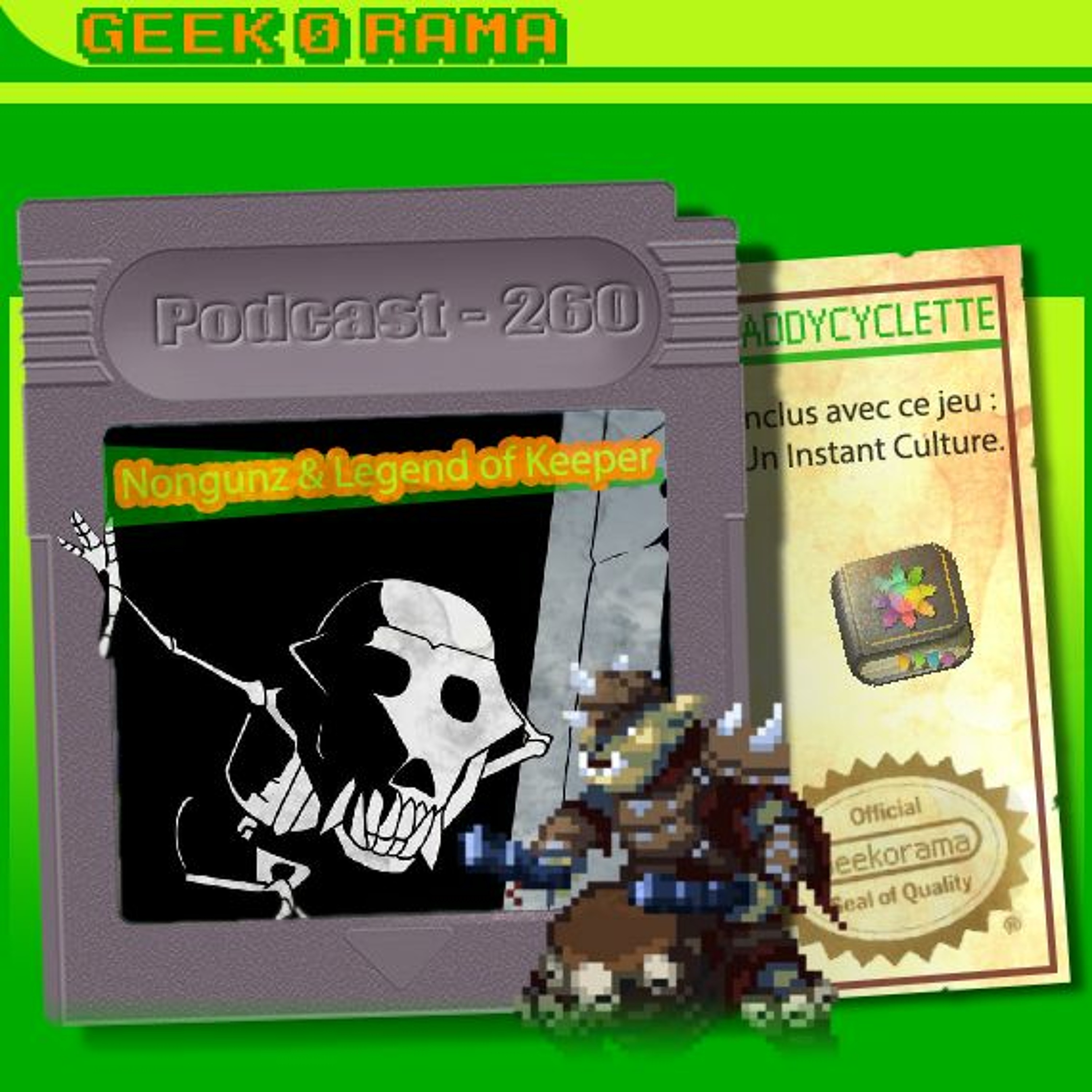 Épisode 260 GeekOrama - Nongunz & Legend of Keepers  | IC : Tint.