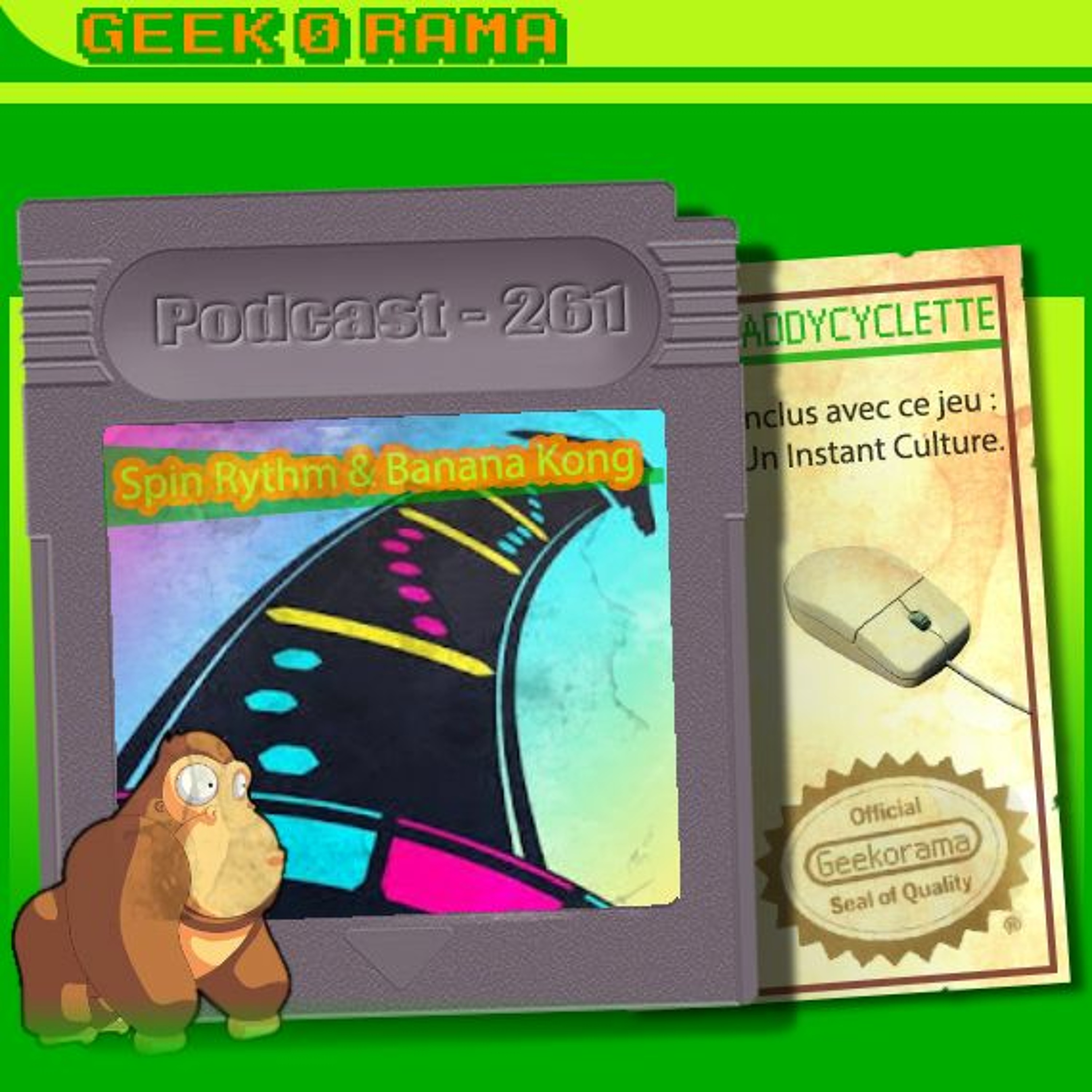Épisode 261 GeekOrama - Spin Rythm & Banana Kong  | IC : Engelbart et sa souris !