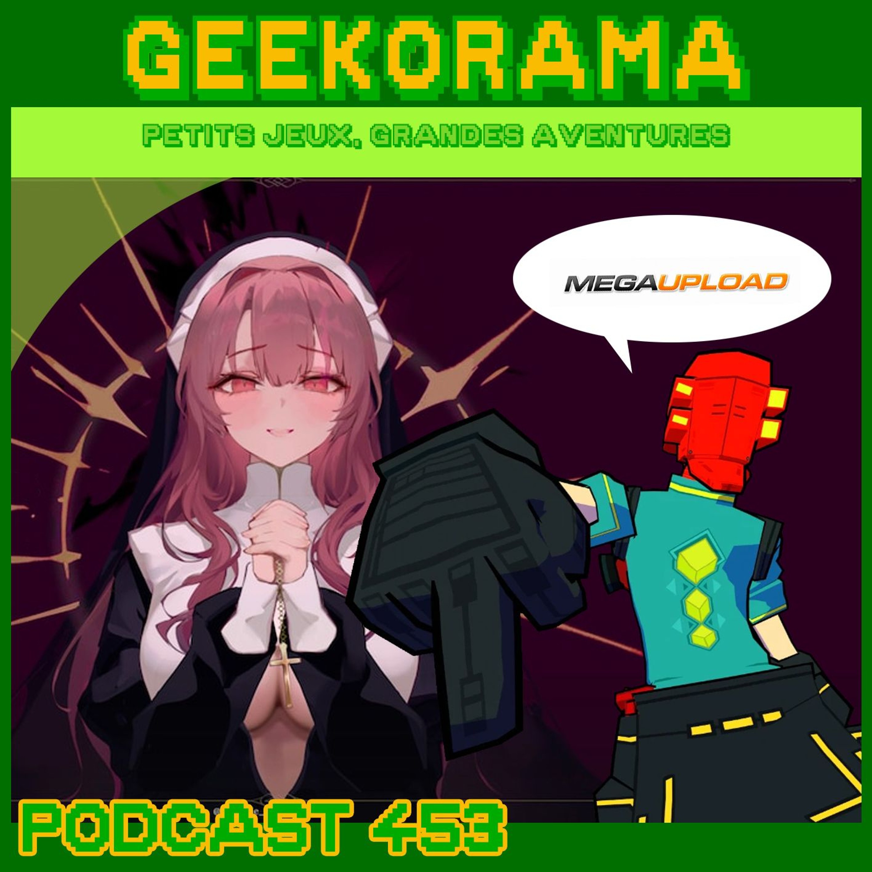 Épisode 453 GeekOrama - Nunholy & Bombrush Cyber Funk | Megaupload