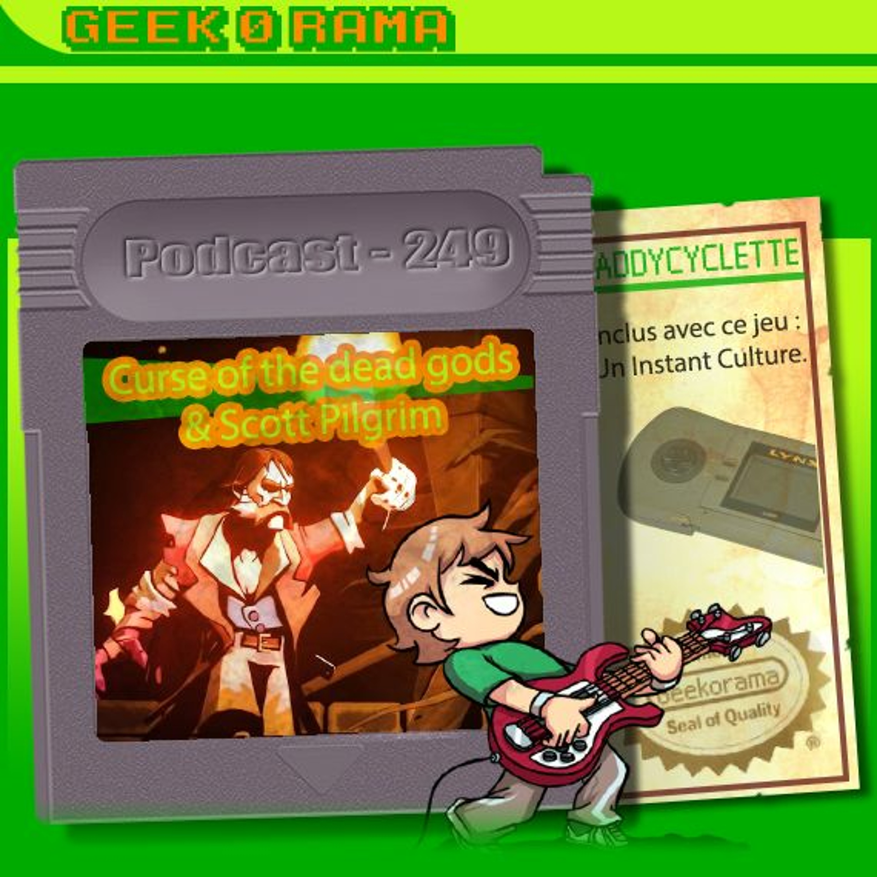 Épisode 249 GeekOrama - Curse of the Dead Gods & Scott Pilgrim | IC : la Lynx