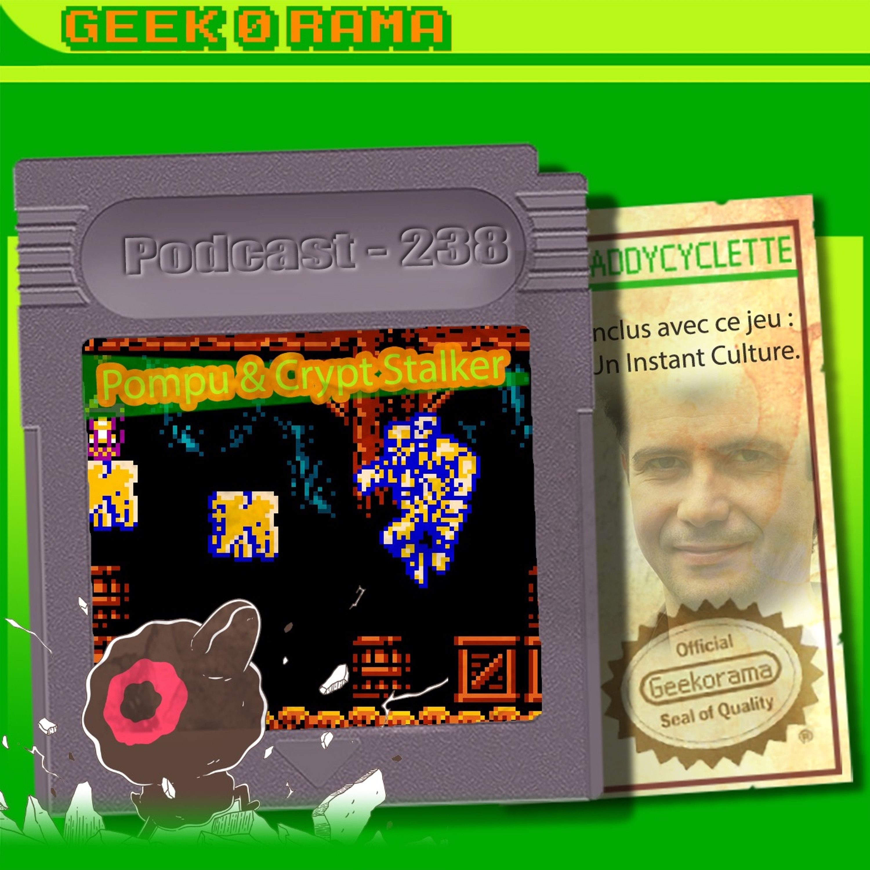 Épisode 238 GeekOrama - Ponpu & Crypt stalker | IC : Frederick Raynal
