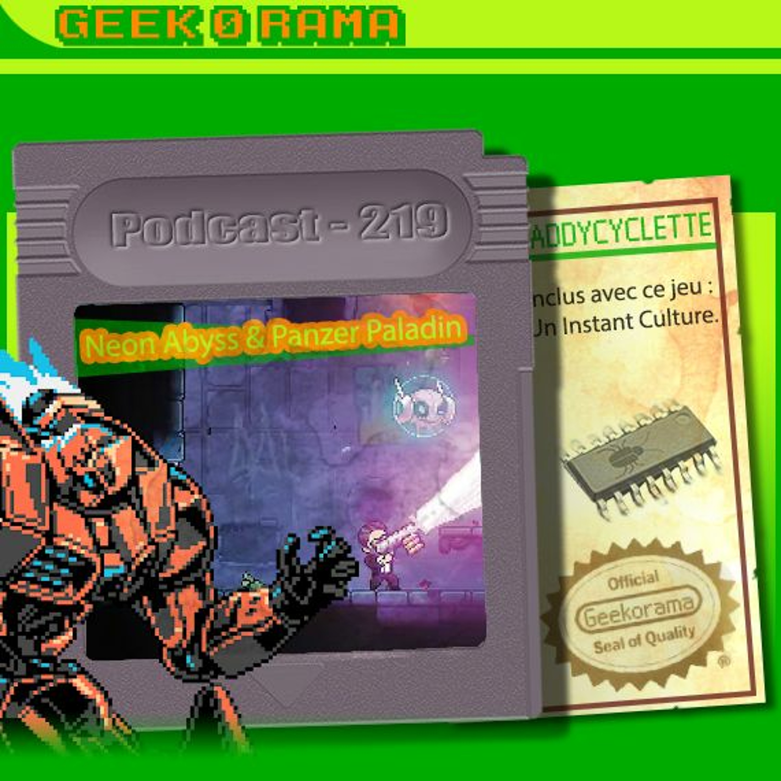 Épisode 219 GeekOrama - Neon Abyss & Panzer Paladin | IC : le bug de l'an 2000