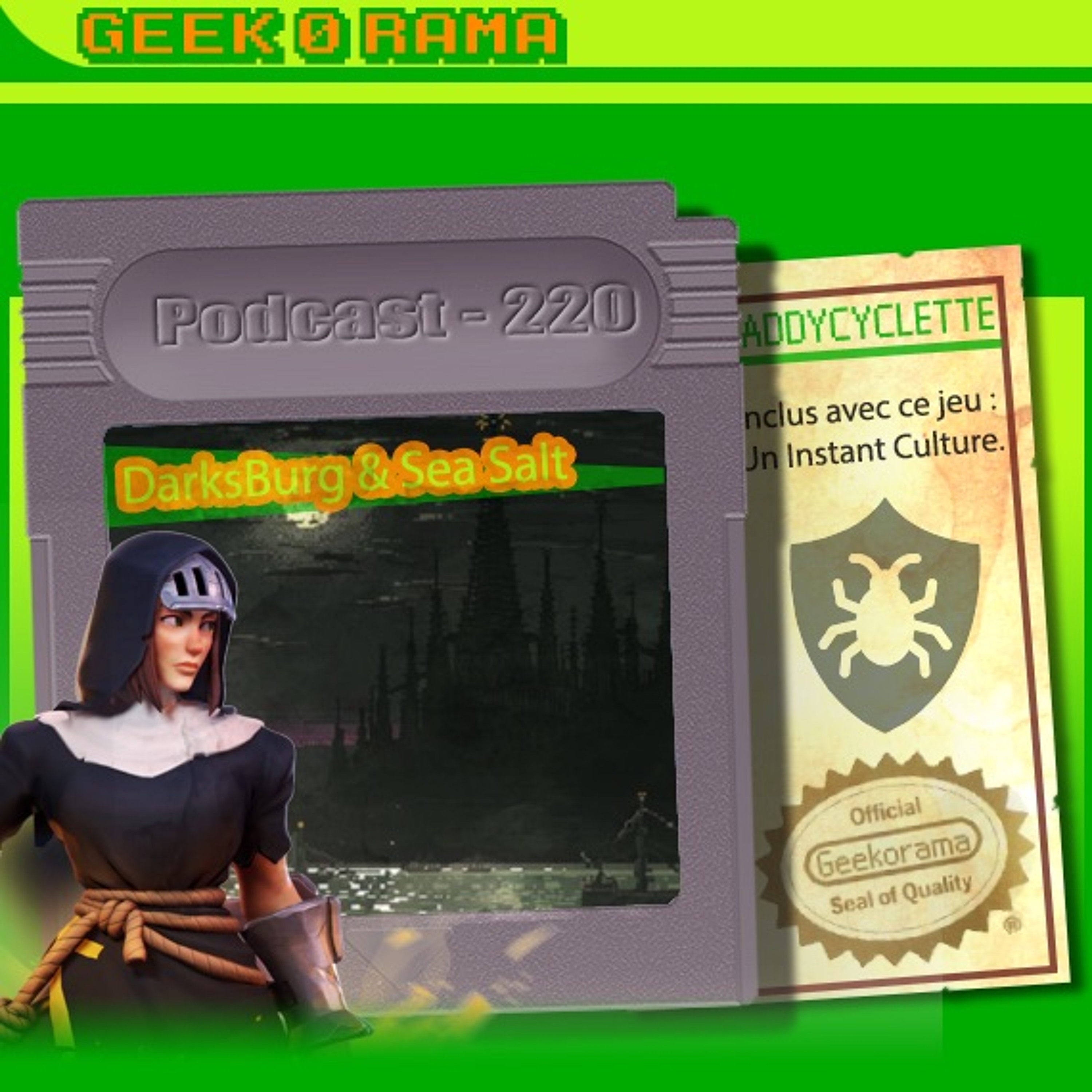 Épisode 220 GeekOrama - Darksburg & Sea Salt | IC :  Le bug de l'an 2000 Part. II