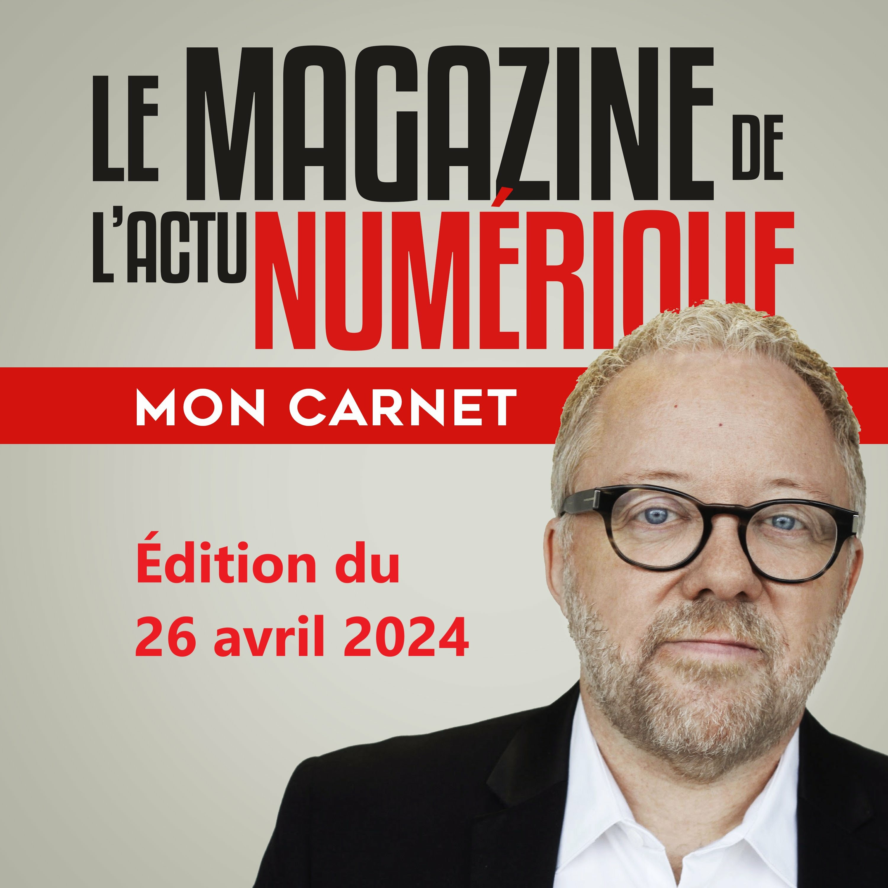 Mon Carnet du 26 avril 2024
