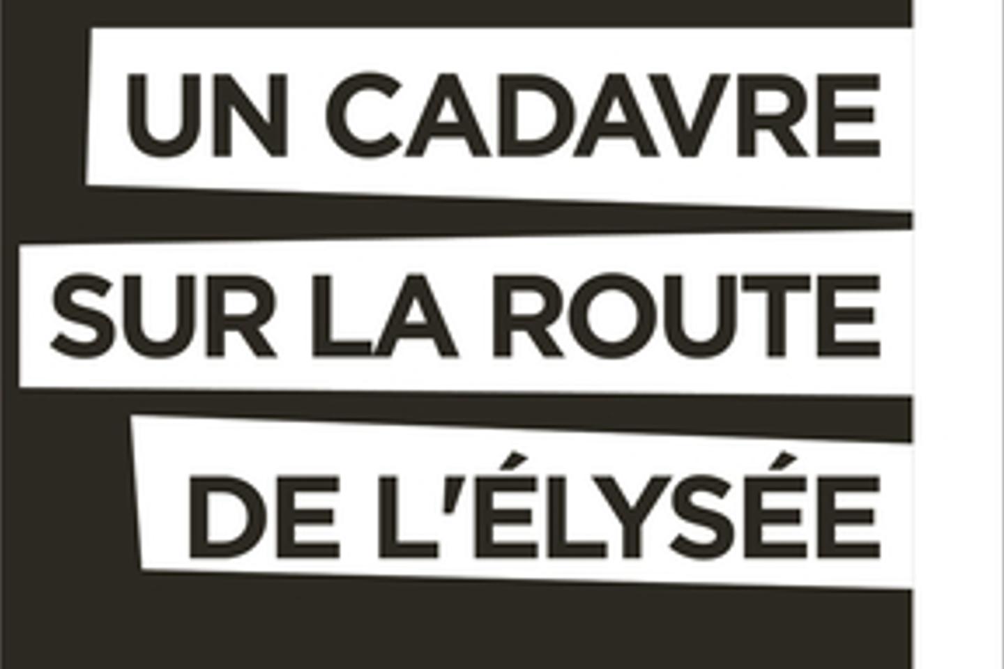 « Un cadavre sur la route de l???Elysée » : retour sur l???affaire Markovic, entre sexe,...