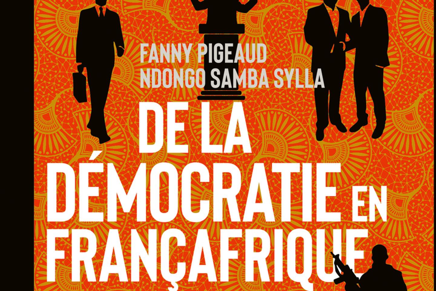 « De la démocratie en Françafrique » : les fausses promesses du colonisateur