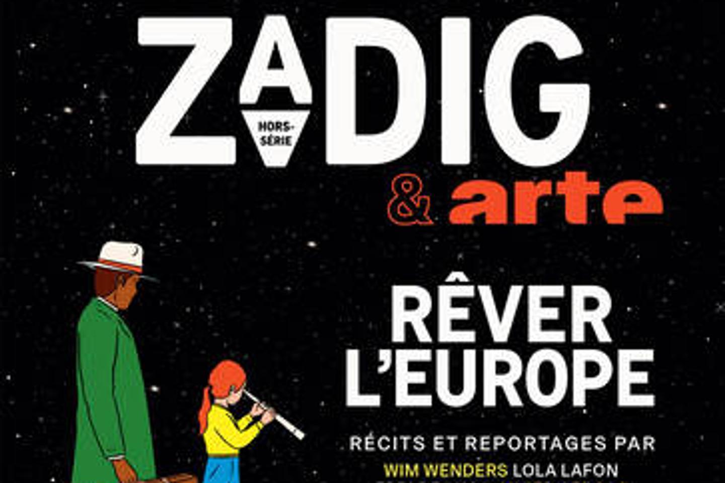 « Rêver l???Europe », un hors-série de « Zadig » pour rapprocher les Européens par la...