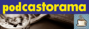 Podcastorama #31 - Torréfaction