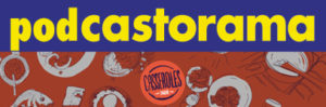 Podcastorama #36 - Casseroles
