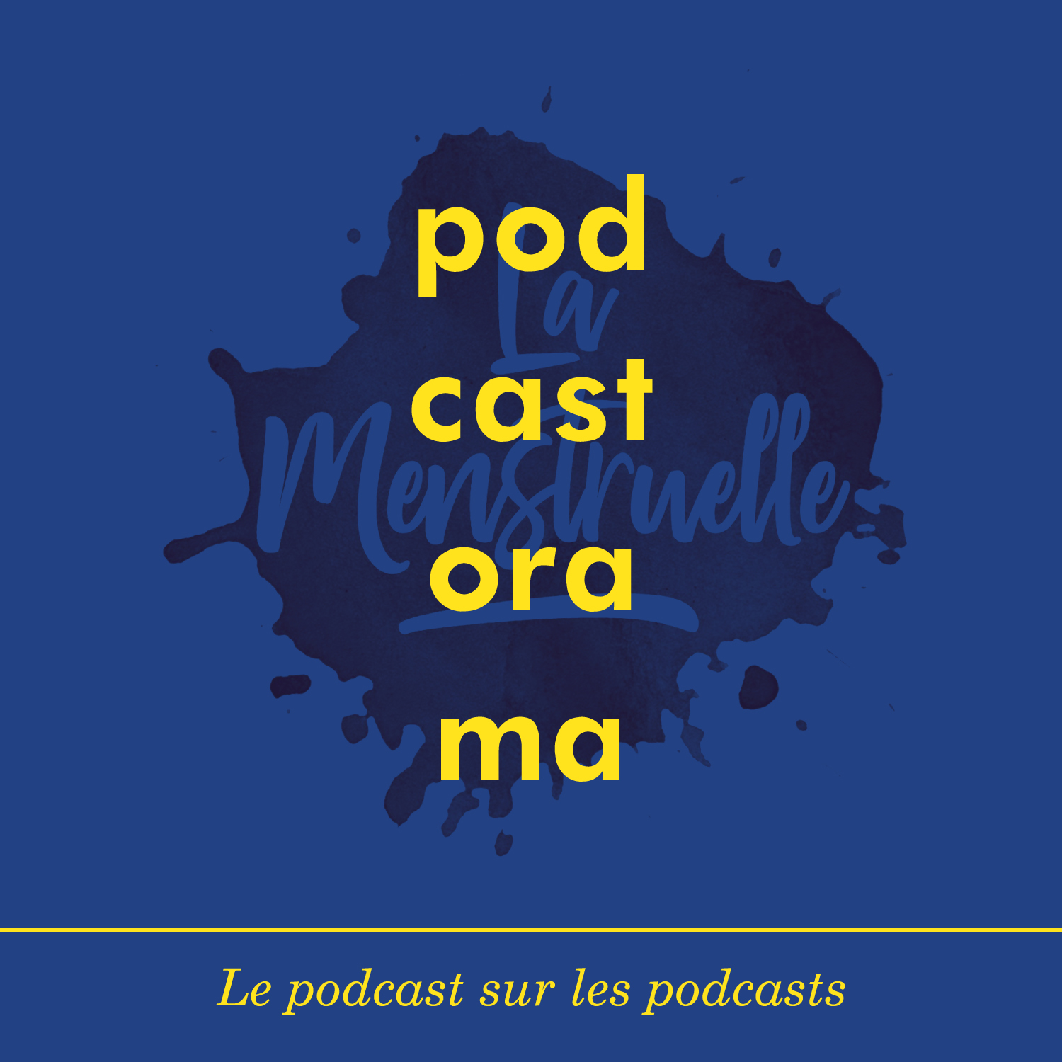 Podcastorama #54 - La Menstruelle