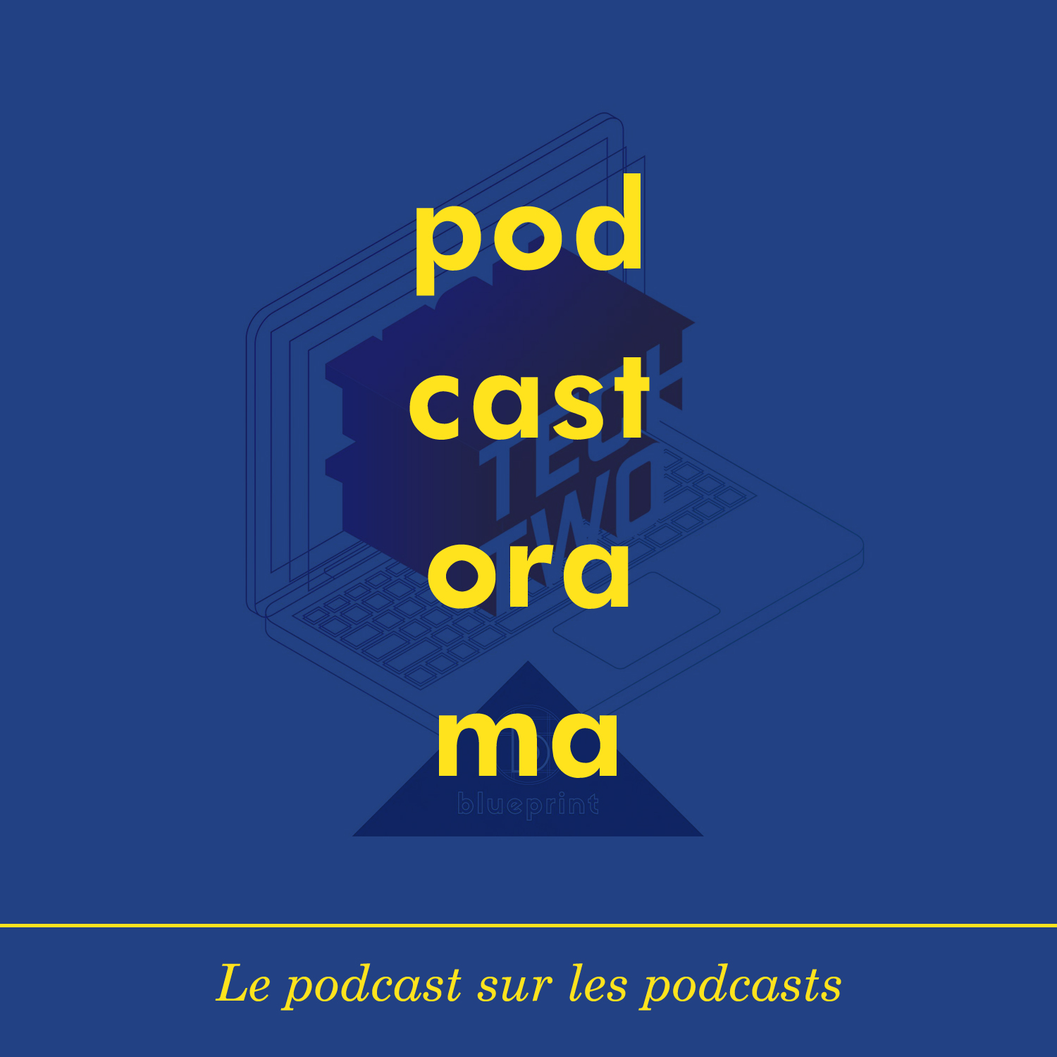 Podcastorama #55 - Tech Two