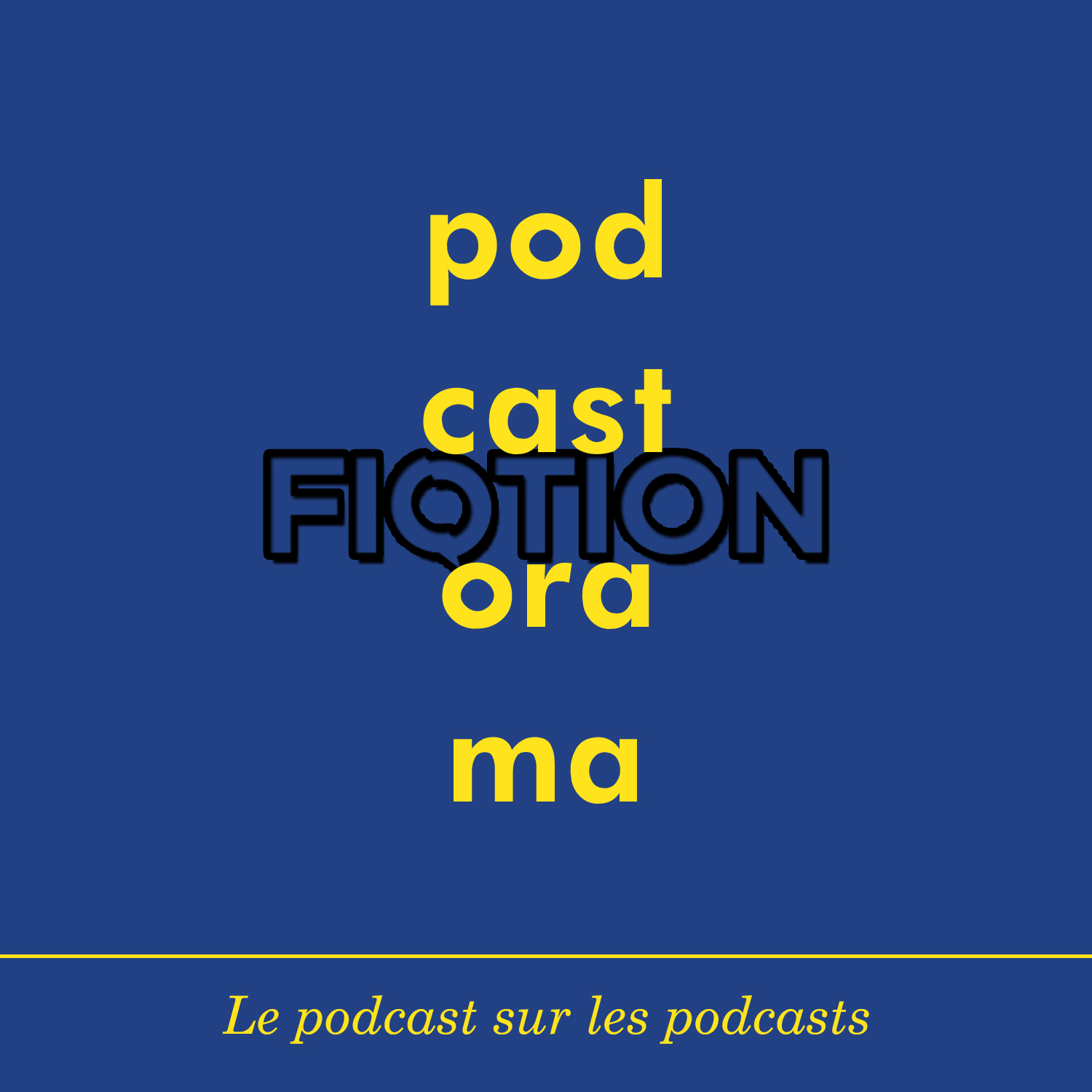 Podcastorama #66 : Fiqtion