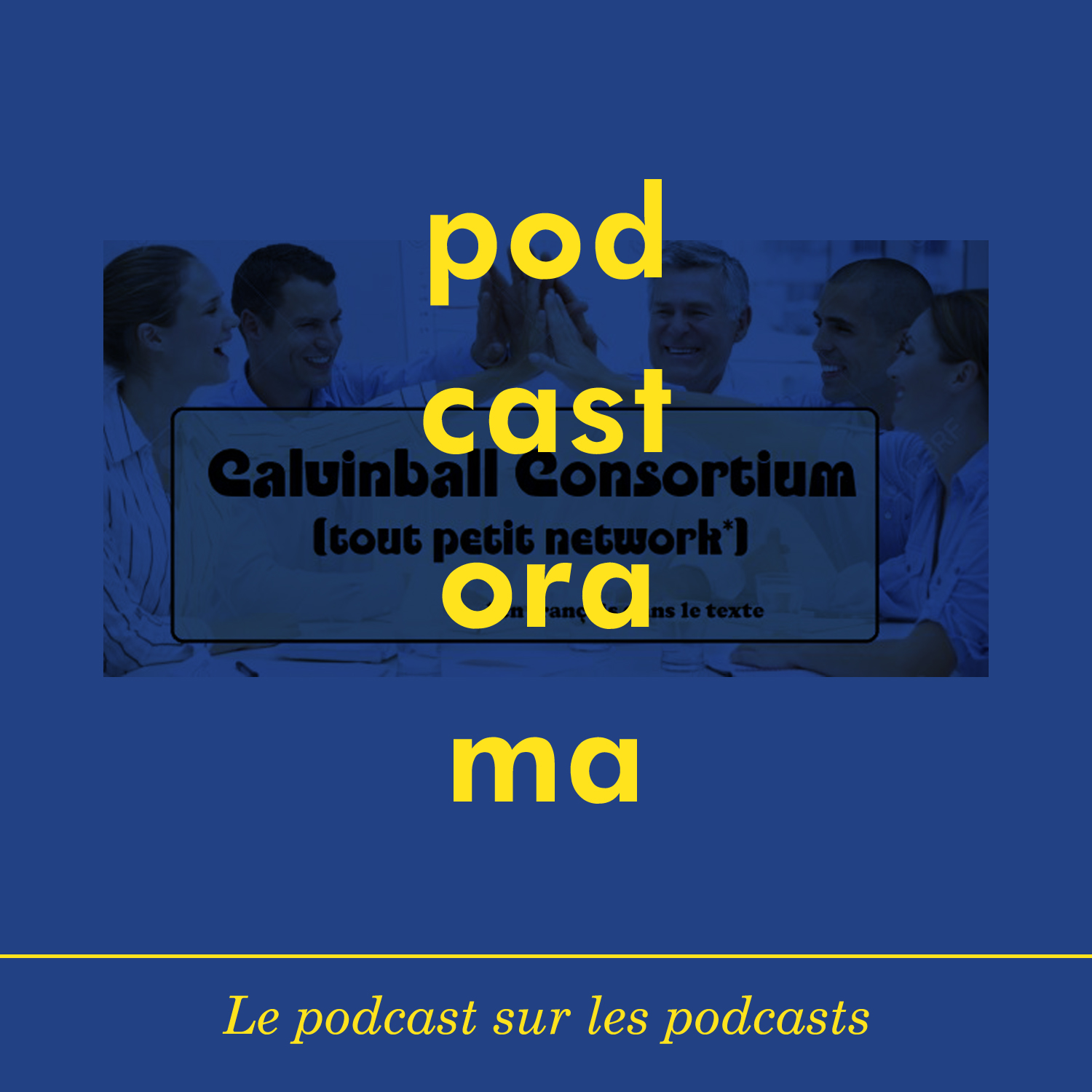 Podcastorama #72 : Calvinball Consortium