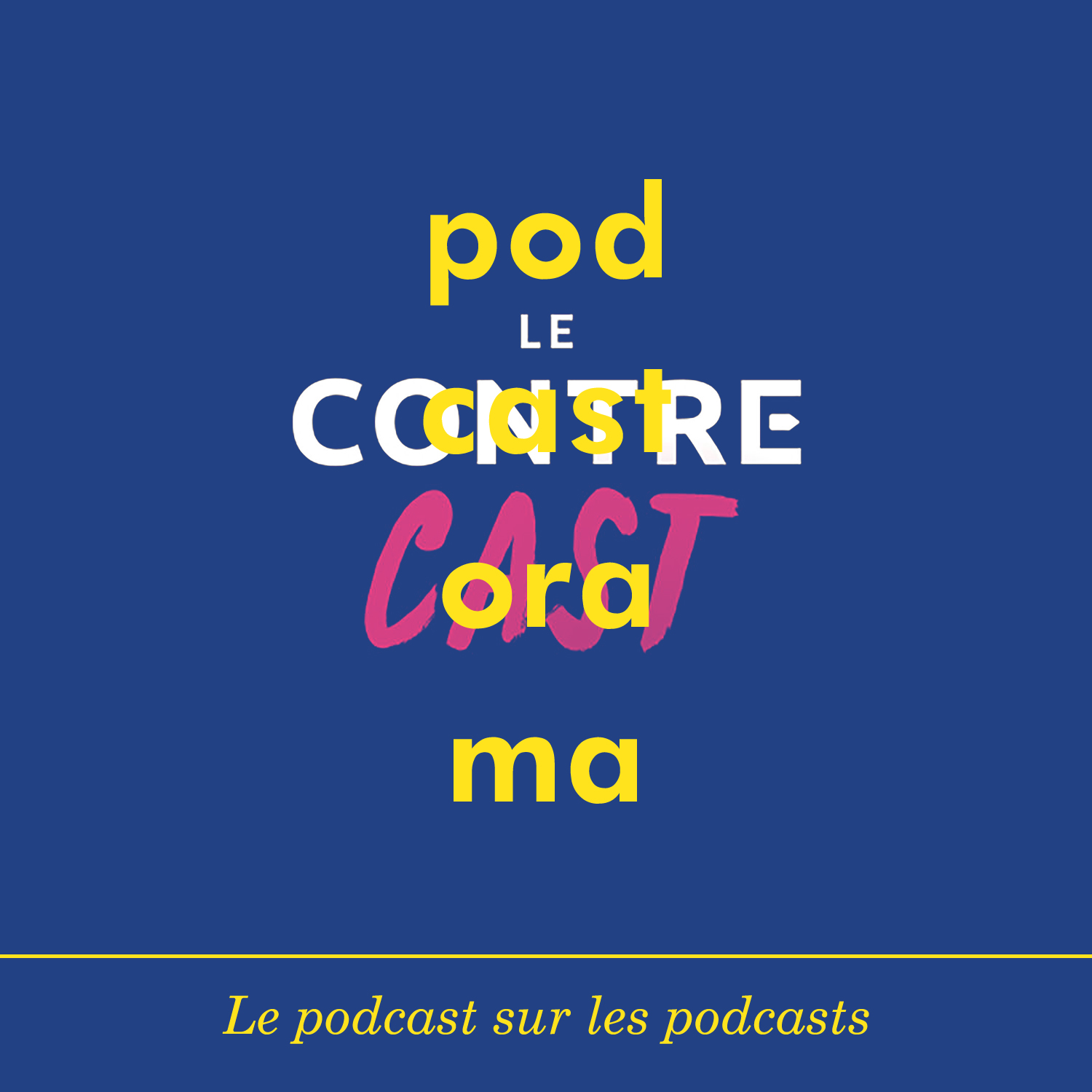 Podcastorama #89 : Le ContreCast
