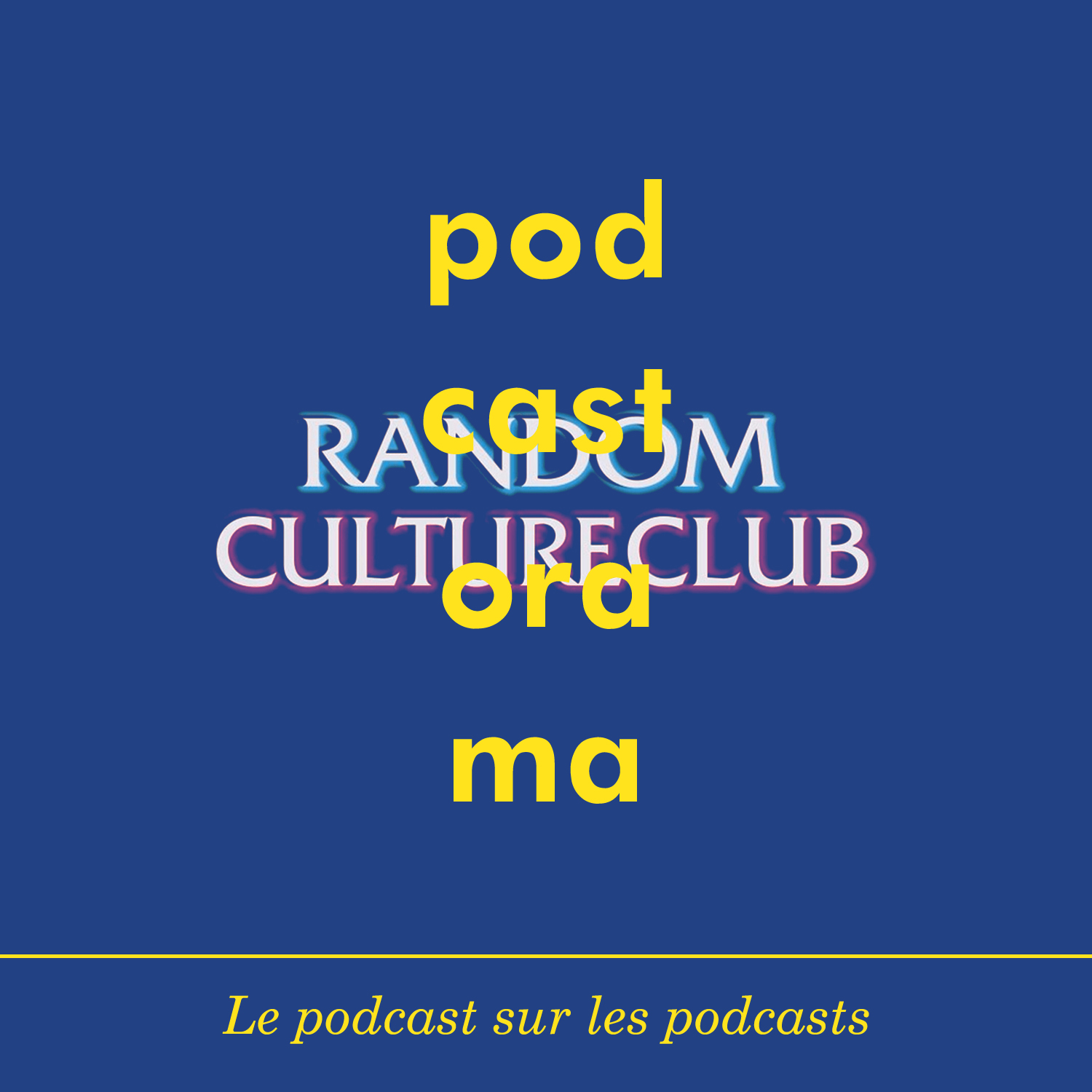 Podcastorama #90 : Random Culture Club
