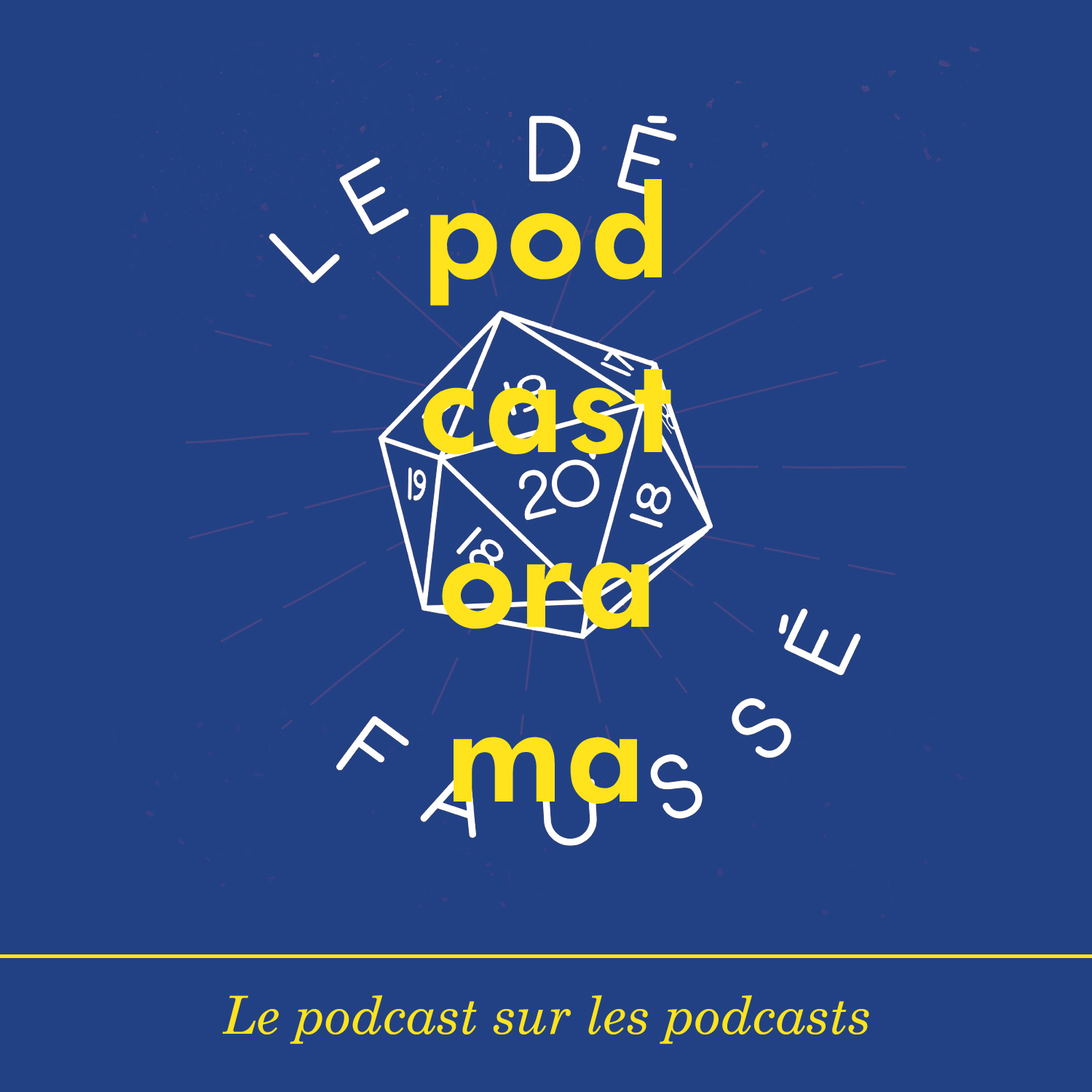 Podcastorama #91 : Le Dé Faussé