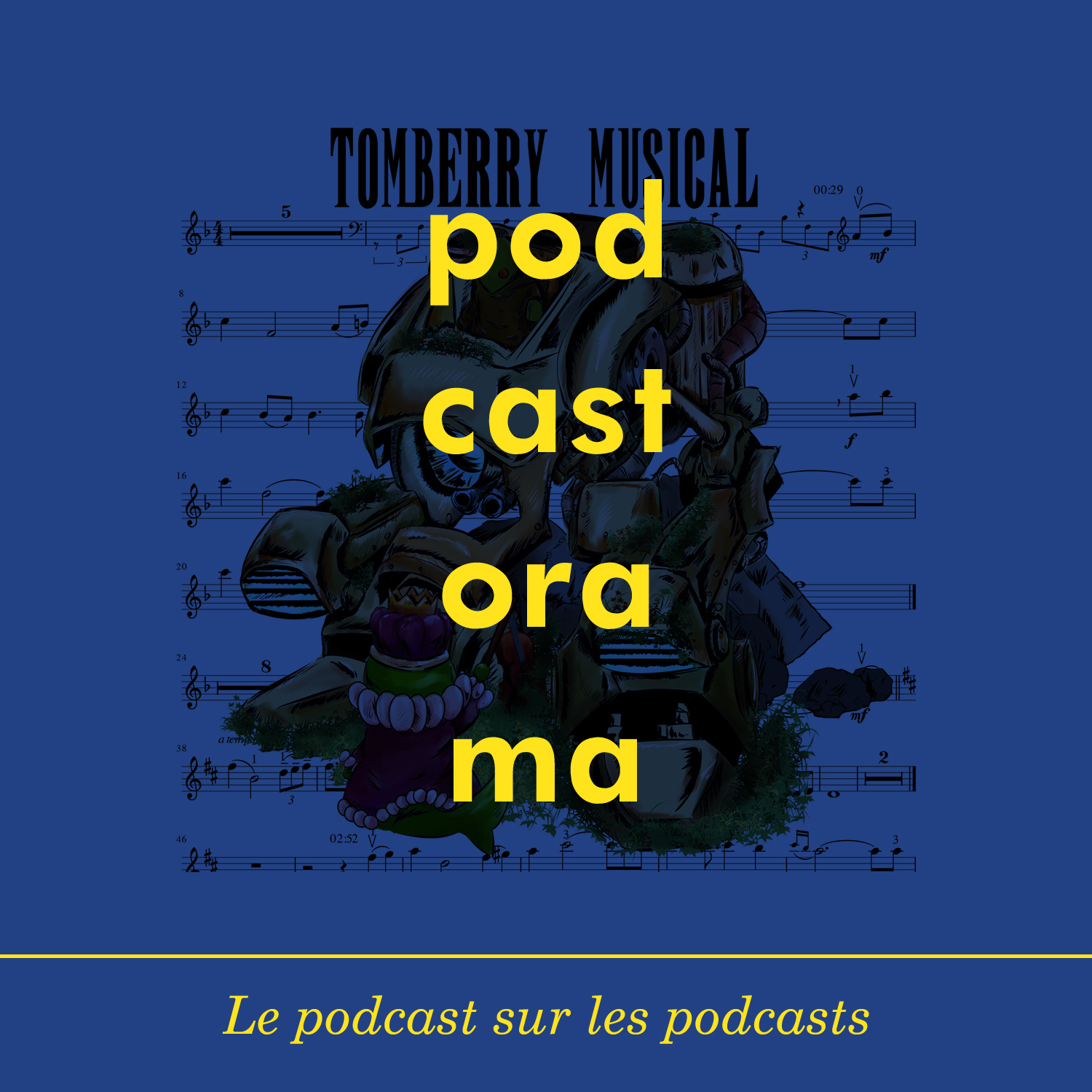 Podcastorama #93 : Le Tomberry Musical