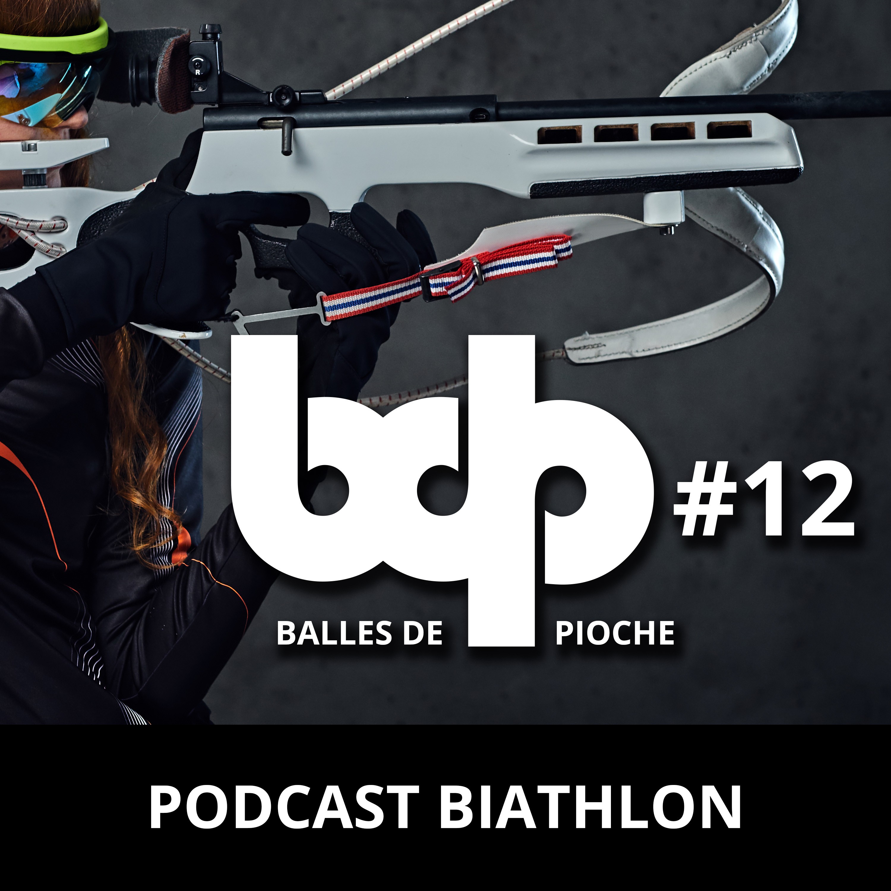 Balles de pioche - PODCAST BIATHLON #12