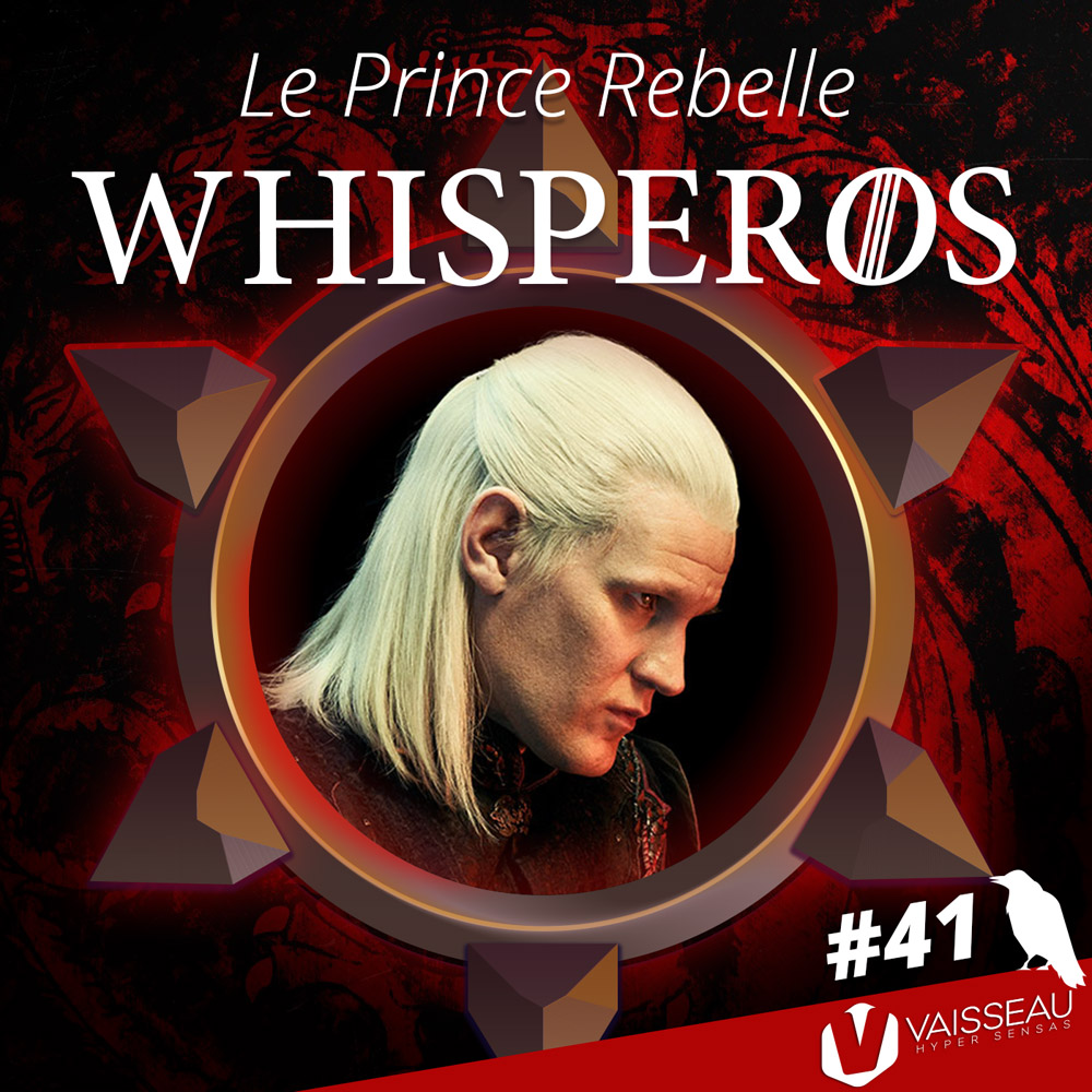 41 - HOTD S01E02 - Le Prince Rebelle