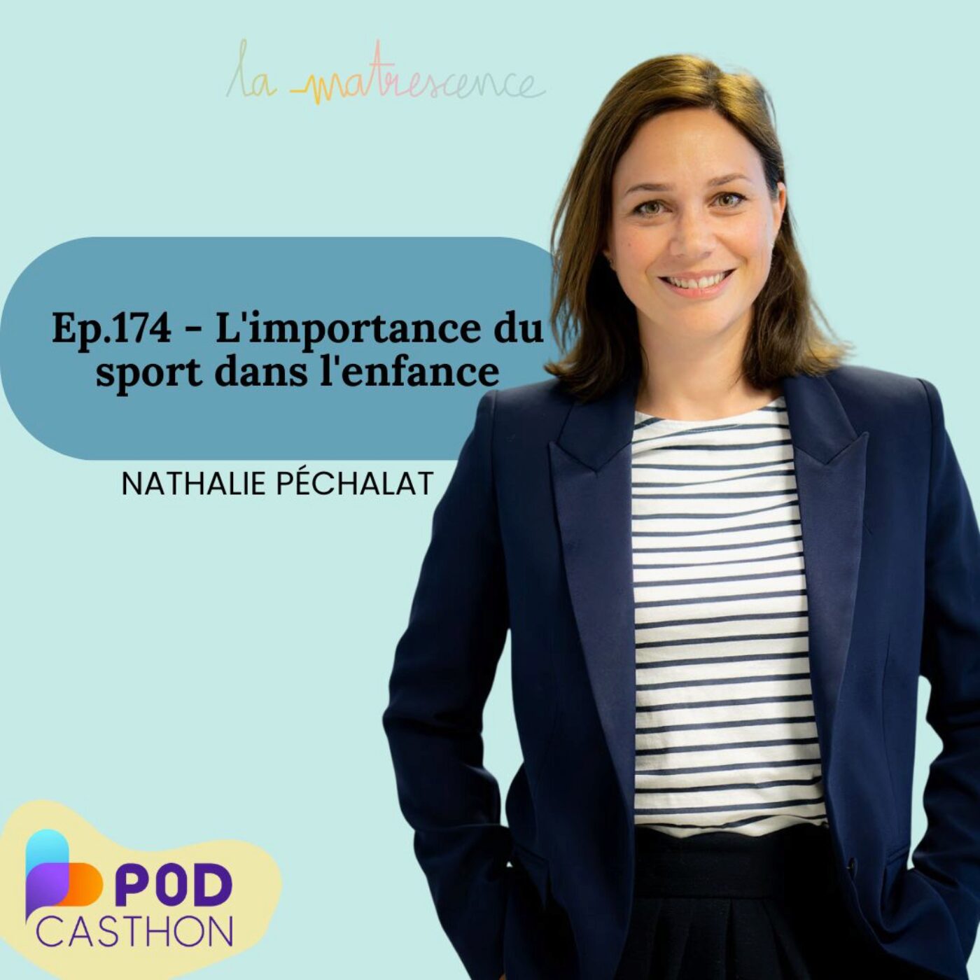 EP174 - L'importance du sport dans l'enfance [Spécial Podcasthon]