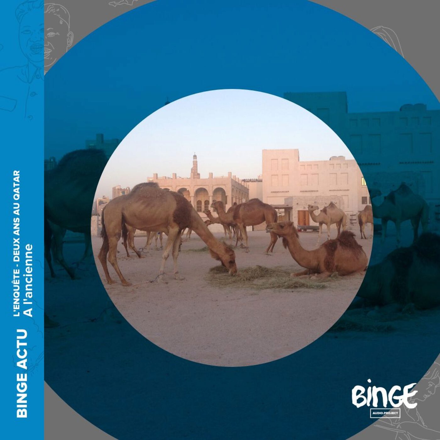Deux ans au Qatar (7/10) - A l'ancienne