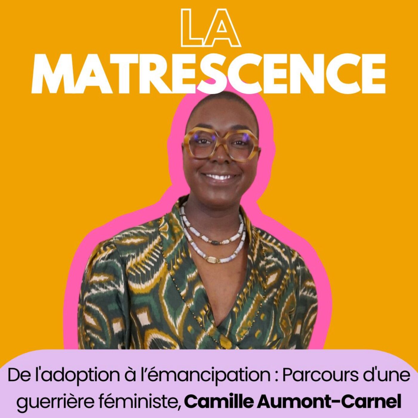 EP214 - De l'adoption à l’émancipation : Parcours d'une guerrière féministe, Camille...