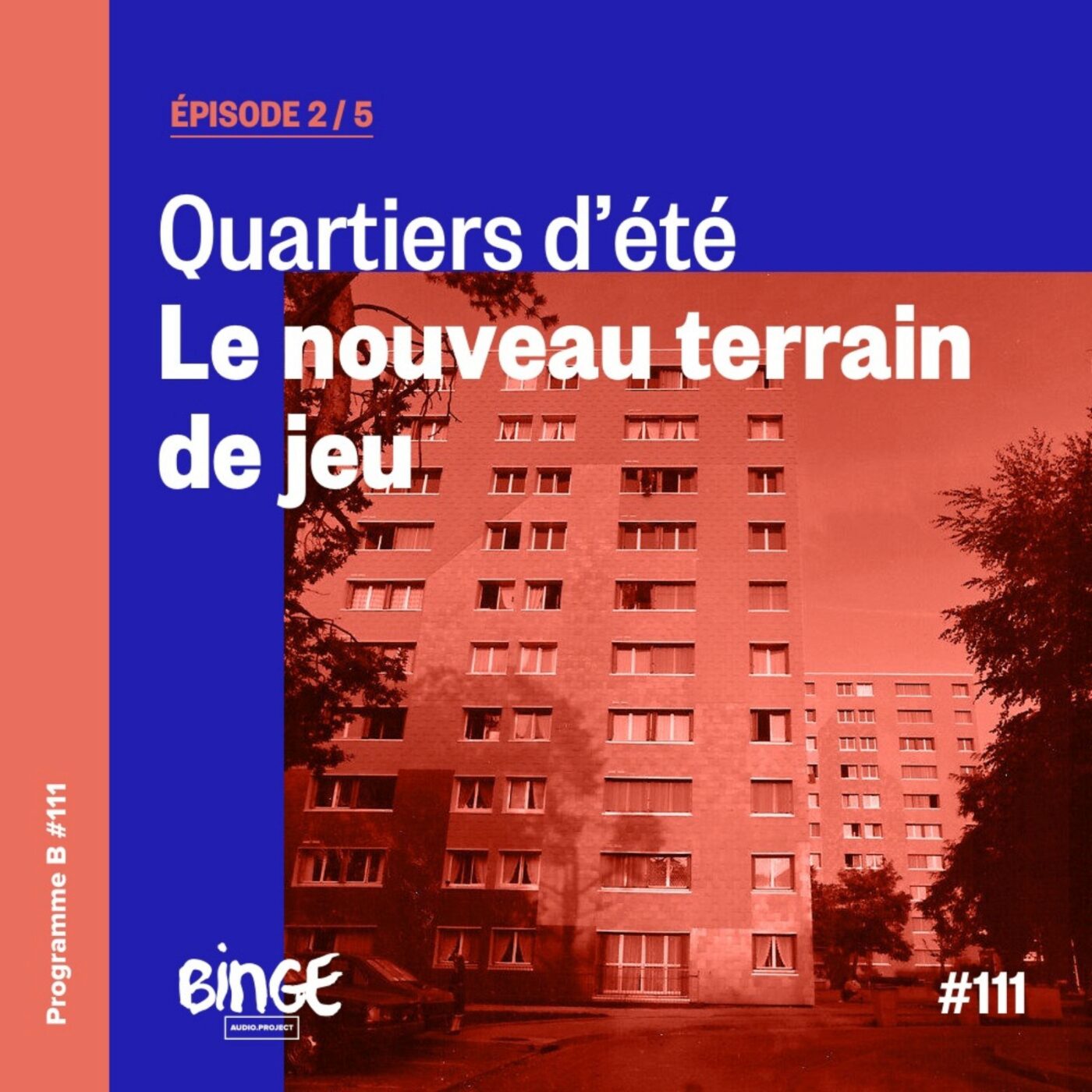 Quartiers d'été - Le nouveau terrain de jeu