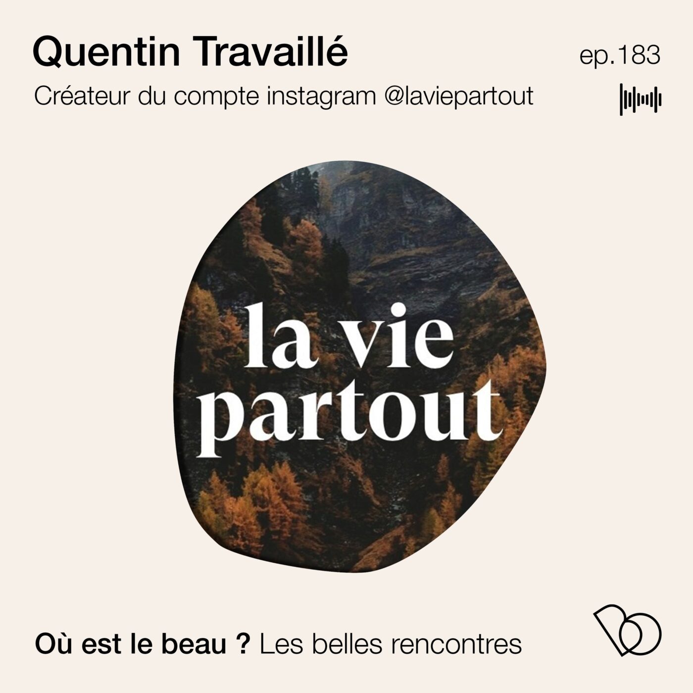 #183 - @laviepartout par Quentin Travaillé 🍄🐛🌳 Notre rapport au vivant en dit long sur...