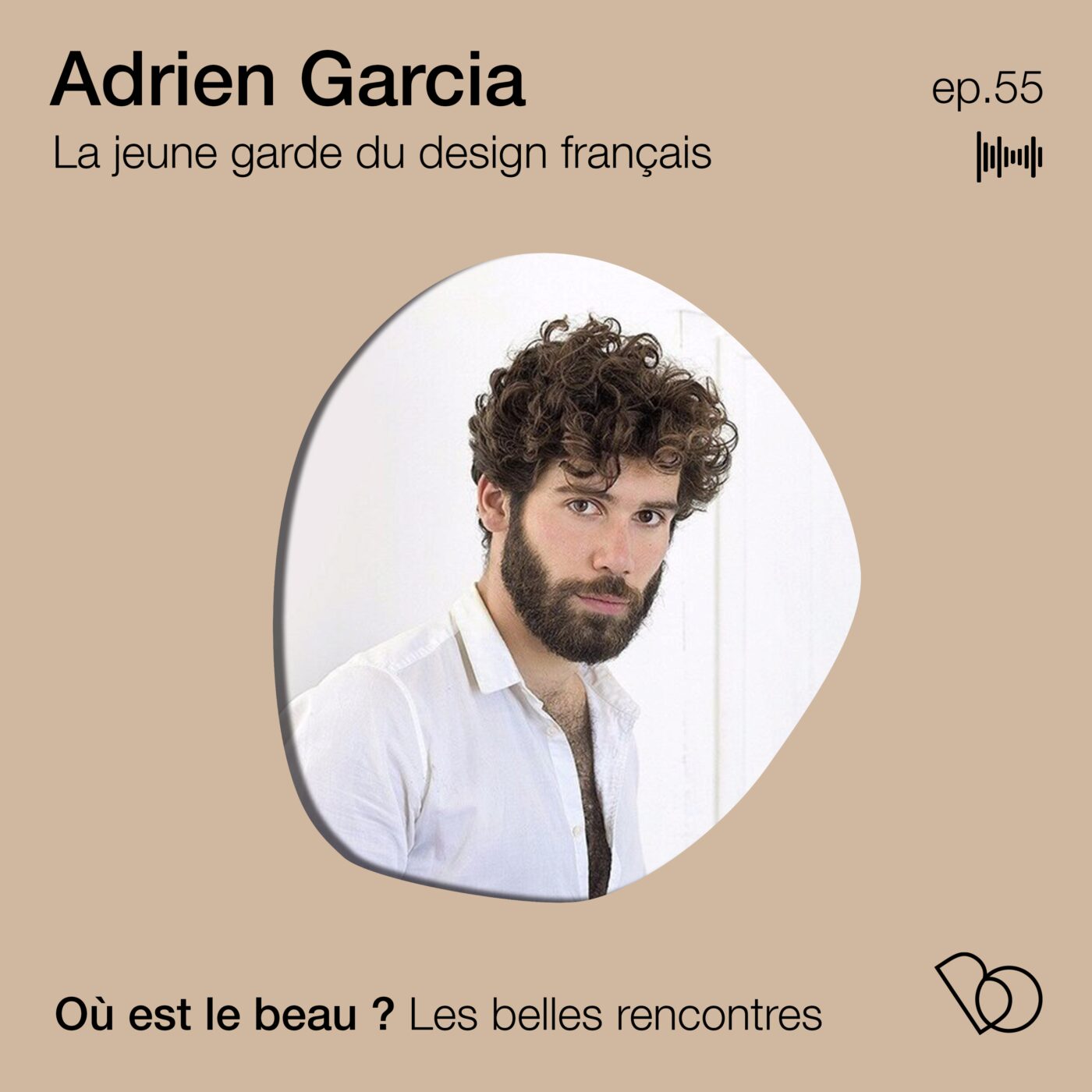 #55. Adrien Garcia - la jeune garde du Design Français - lauréat du Rising Talents de...