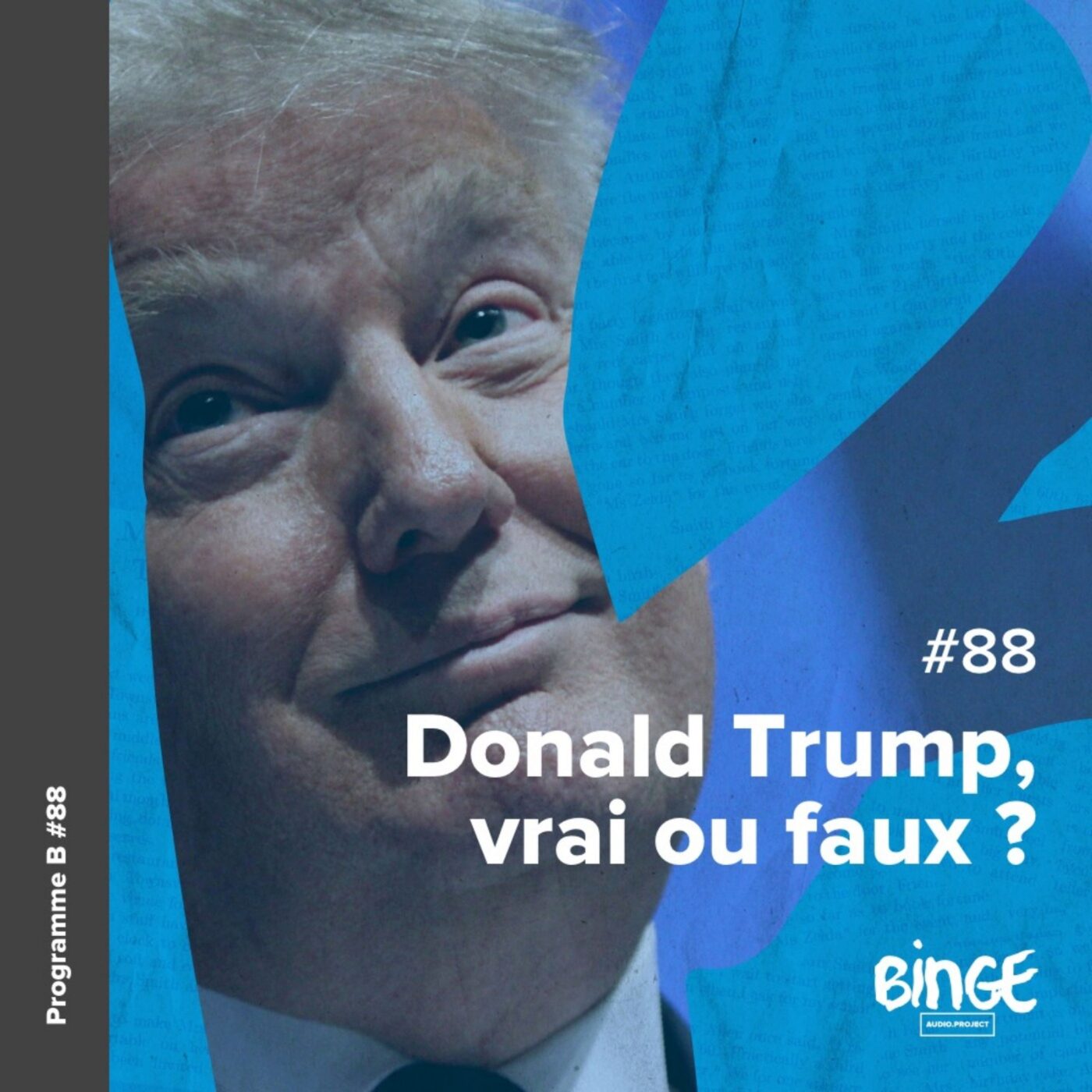 Donald Trump, vrai ou faux ?