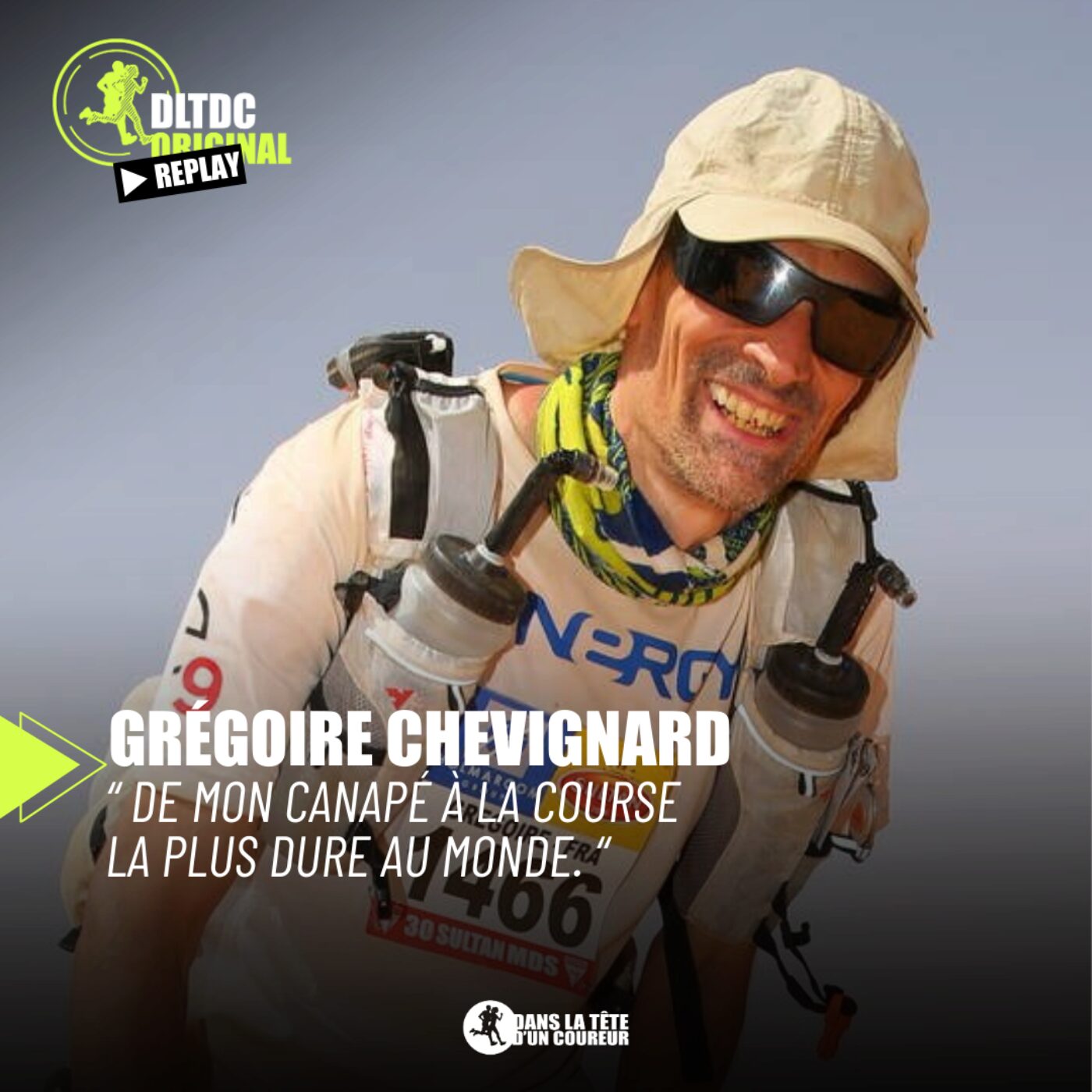 "De mon canapé à la course la plus dure au monde " Grégoire Chevignard / DLTDC Replay