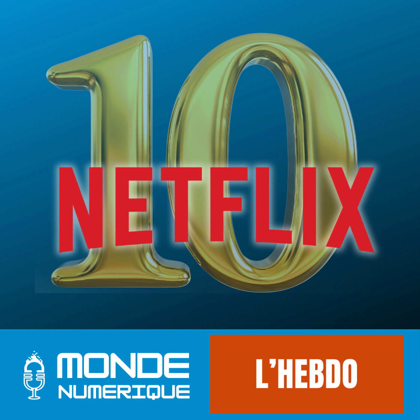 [LHEBDO] 10 ans de Netflix en France, qu'est-ce qui a changé ?