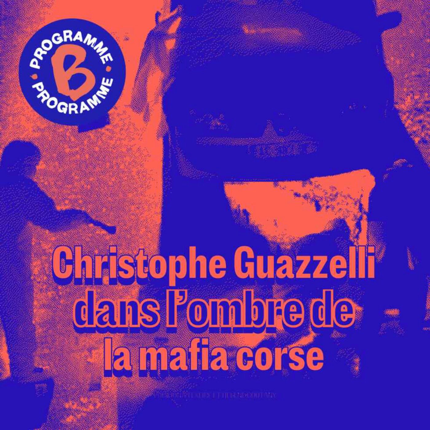 Christophe Guazzelli, dans l’ombre de la mafia corse | 2/4