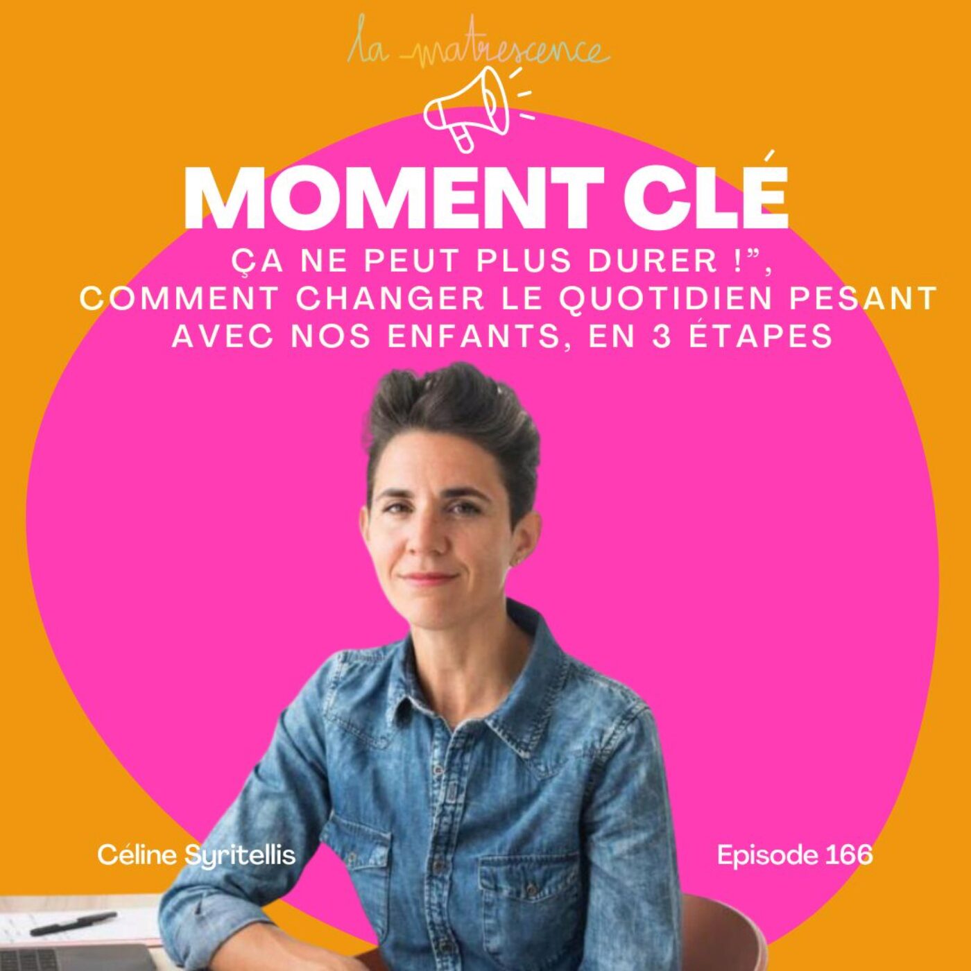 Moment clé #3 - L'insolence des enfants, comment la gérer ?  Céline Syritellis, coach parental