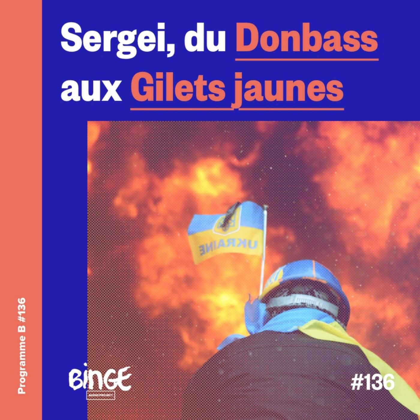 Sergei, du Donbass aux Gilets jaunes